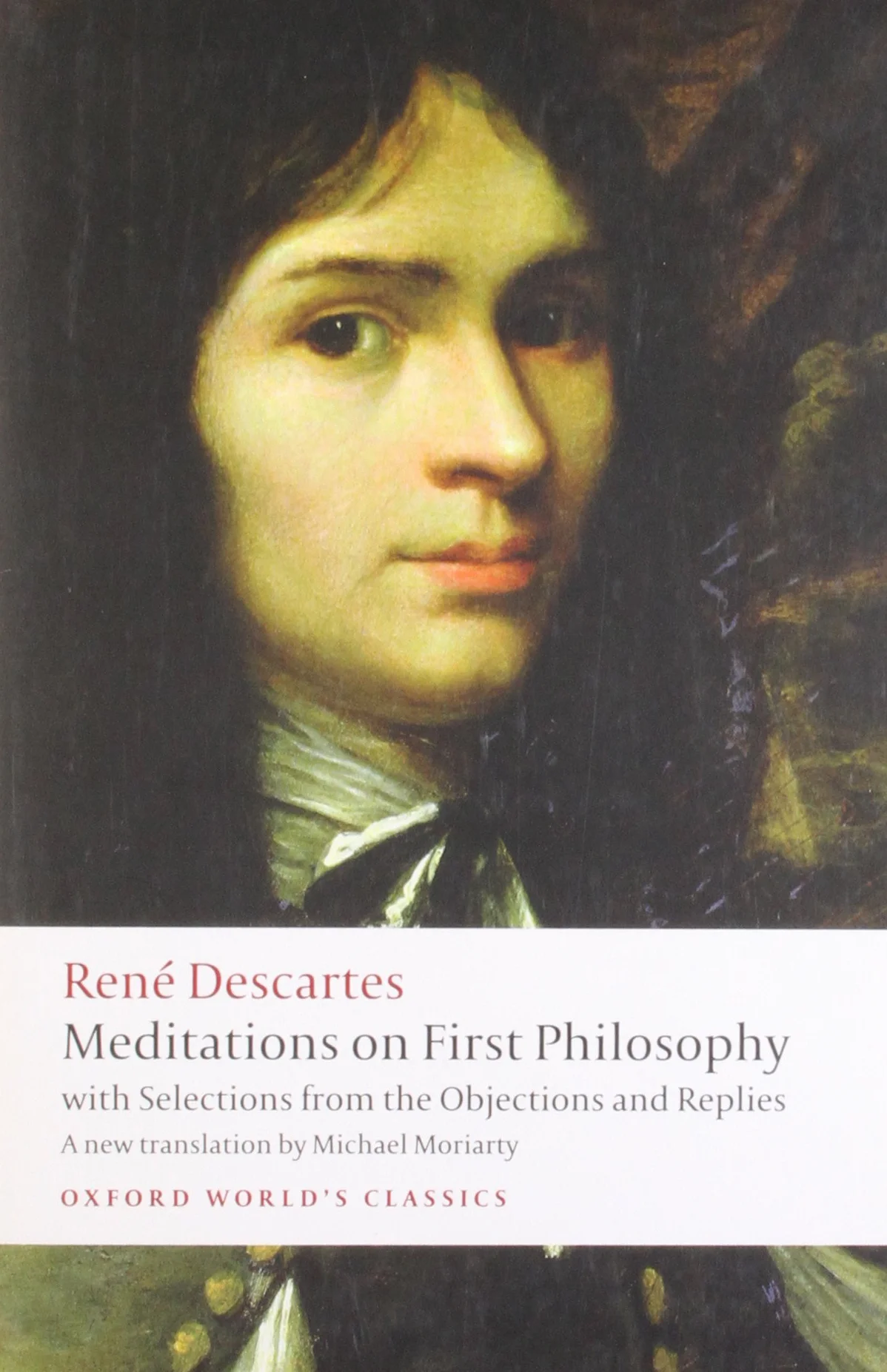 Meditations on First Philosophy: With Selections from the Objections and Replies