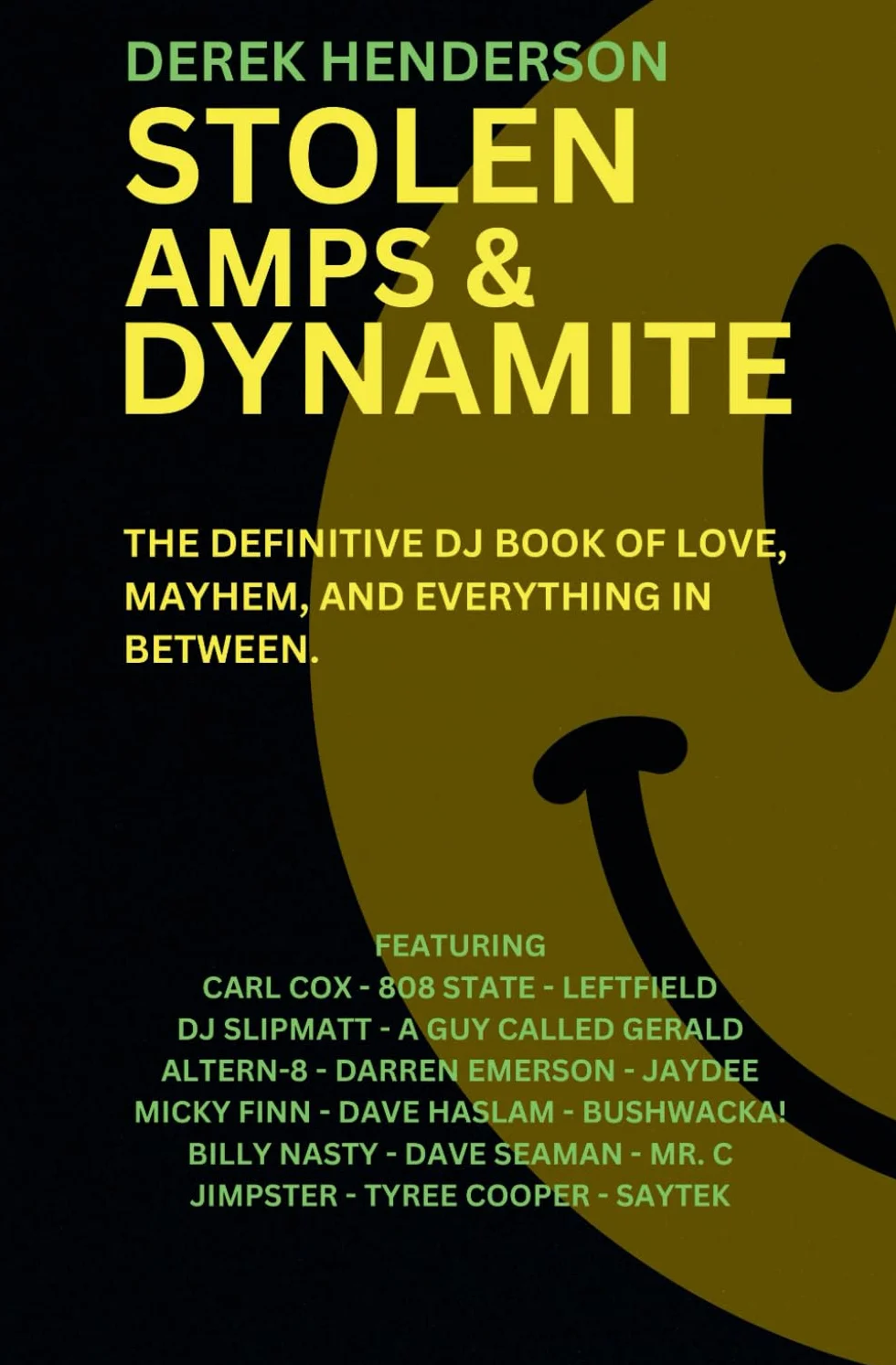 Stolen Amps & Dynamite: A book of love, mayhem and everything in between...