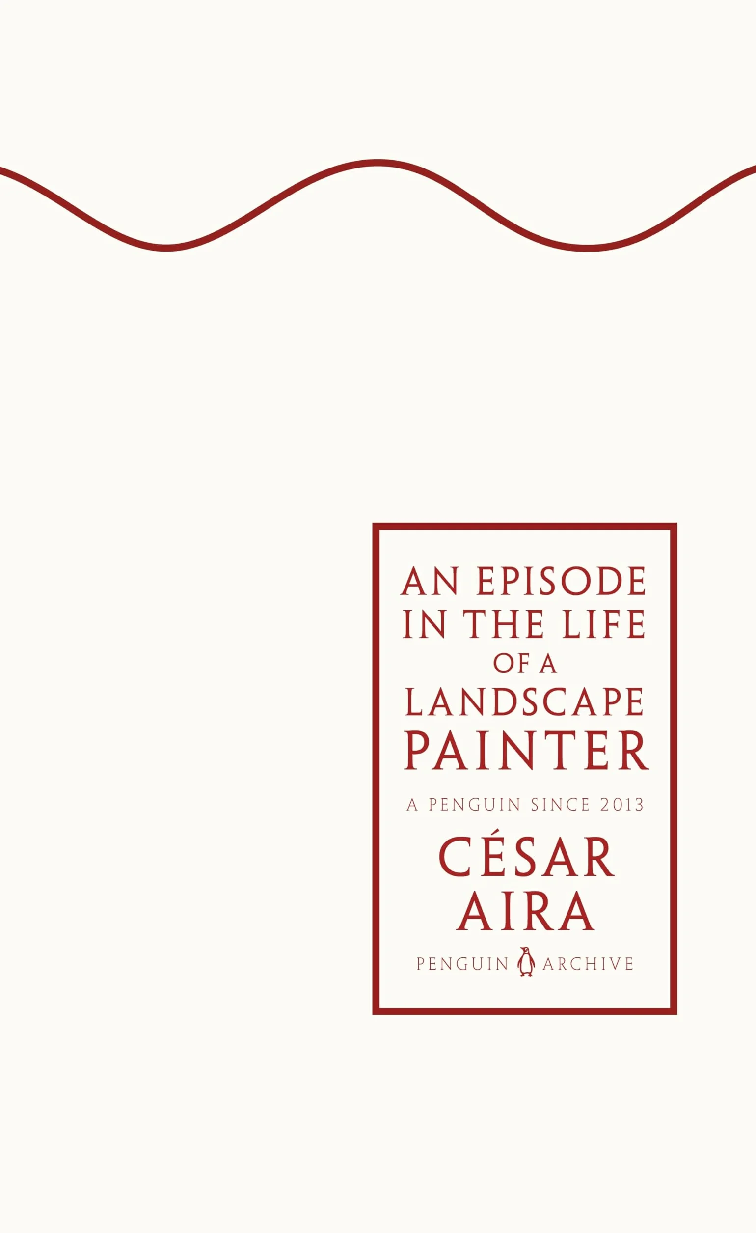 An Episode in the Life of a Landscape Painter: César Aira