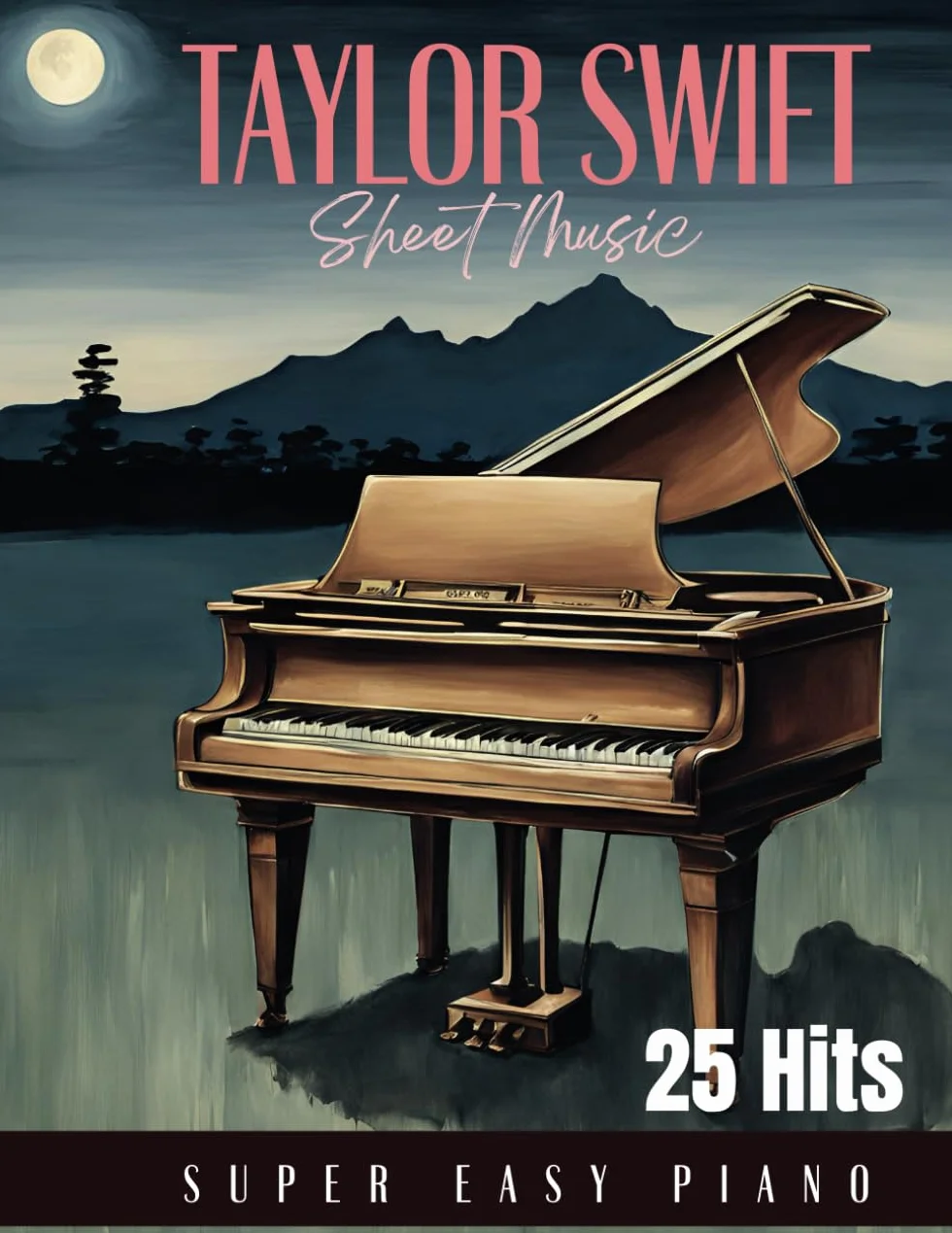 25 Taylor Swift Sheet Music: Super Easy Piano