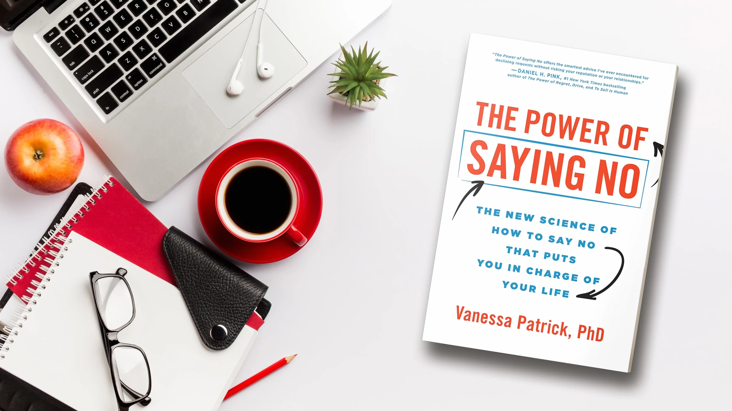 The Power of Saying No: The New Science of How to Say No That Puts You in Charge of Your Life