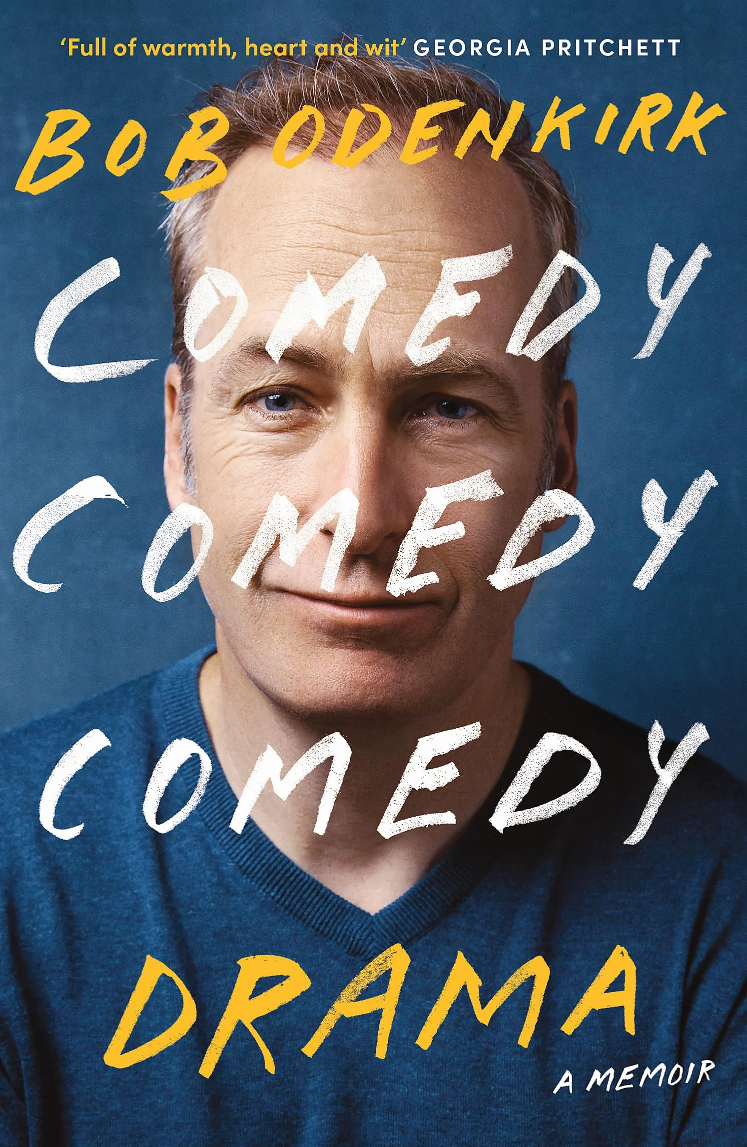 Comedy, Comedy, Comedy, Drama: The Sunday Times bestseller