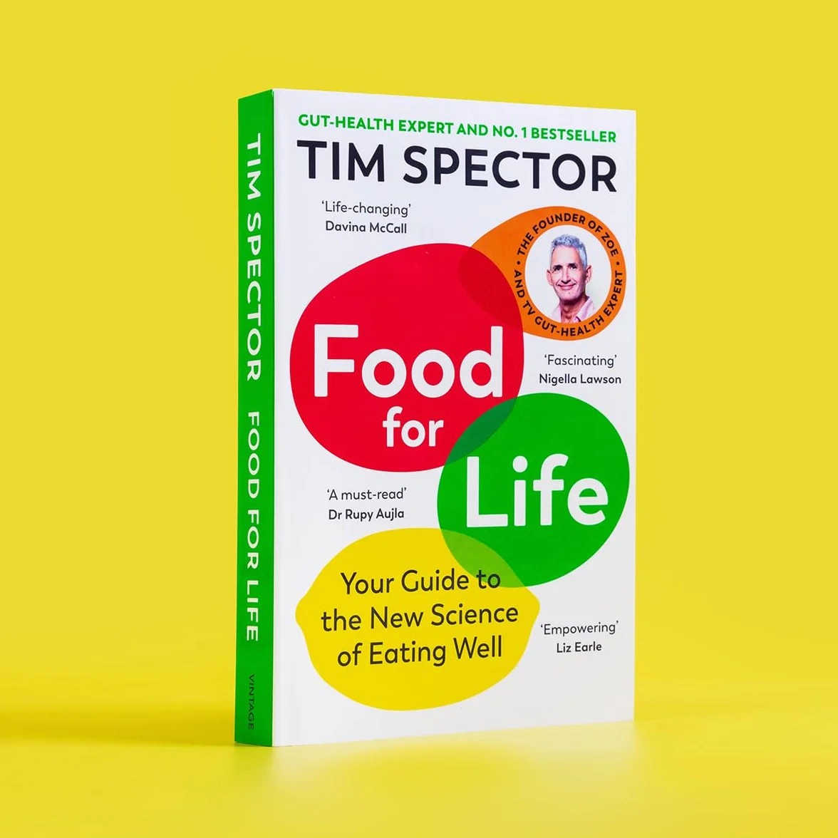 Food for Life: The New Science of Eating Well, by the #1 Bestselling Author of Spoon-Fed