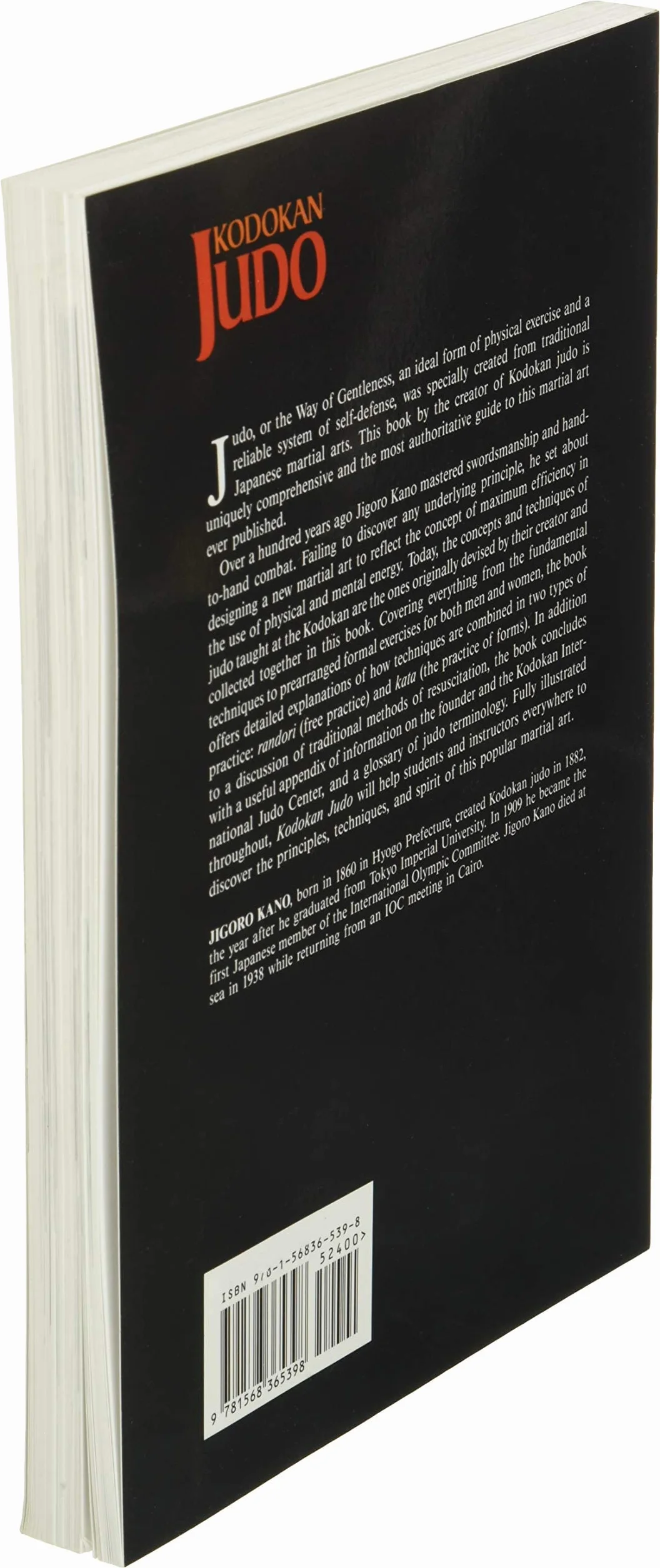 Kodokan Judo: The Essential Guide to Judo by Its Founder Jigoro Kano