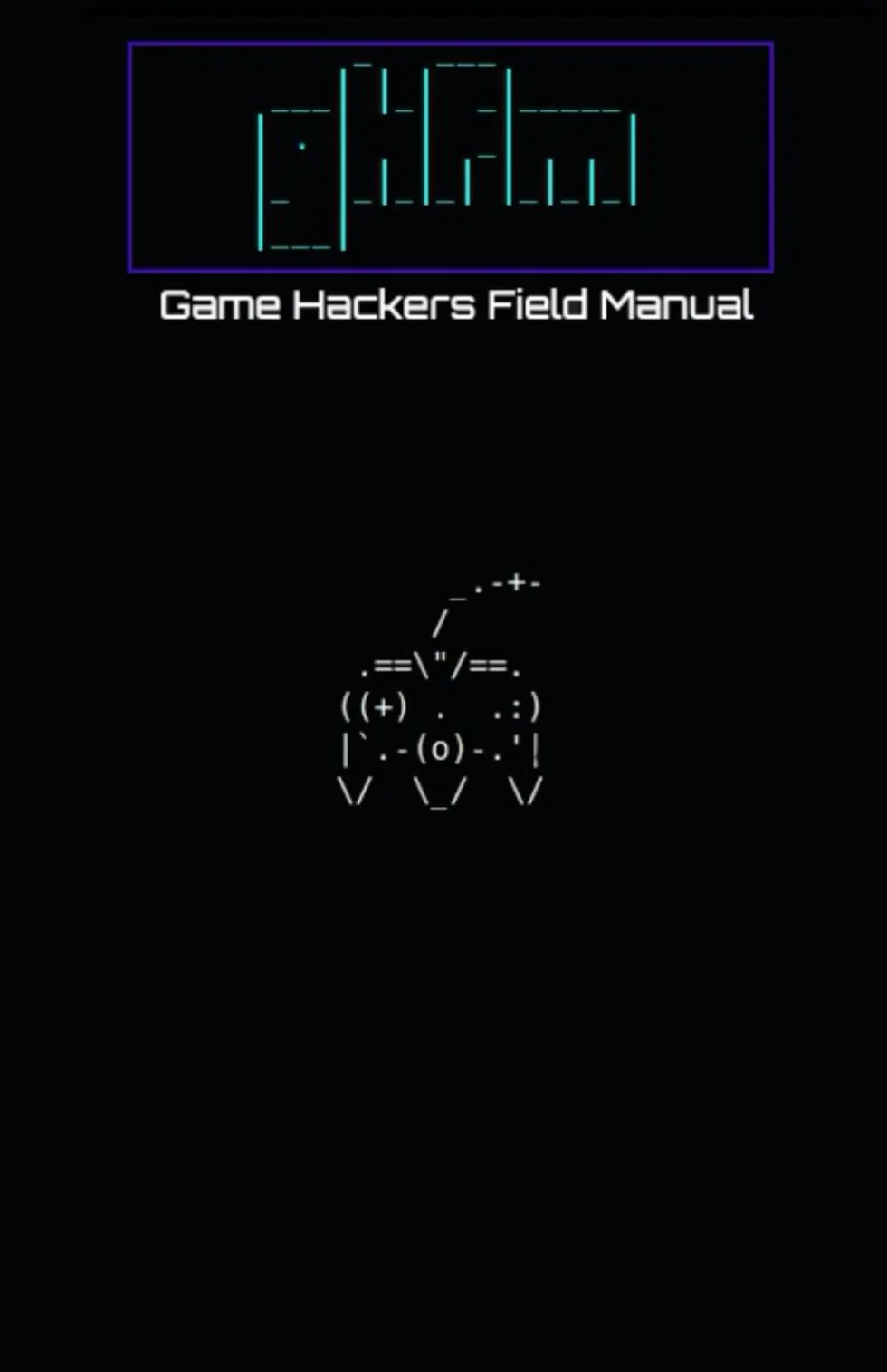 Game Hackers Field Manual - GHFM