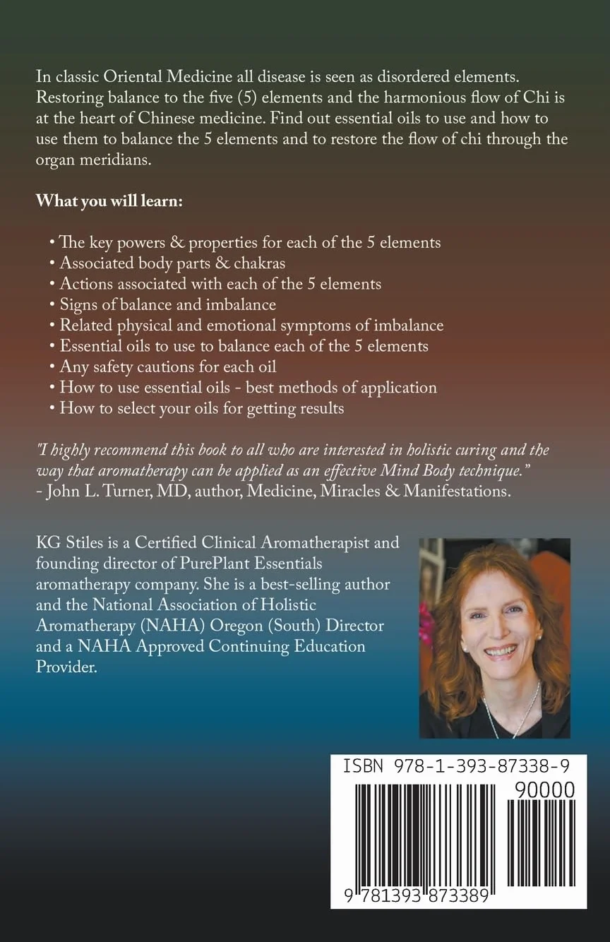 Chinese Medicine Guidebook Balance the 5 Elements & Organ Meridians with Essential Oils (Summary Book Version)