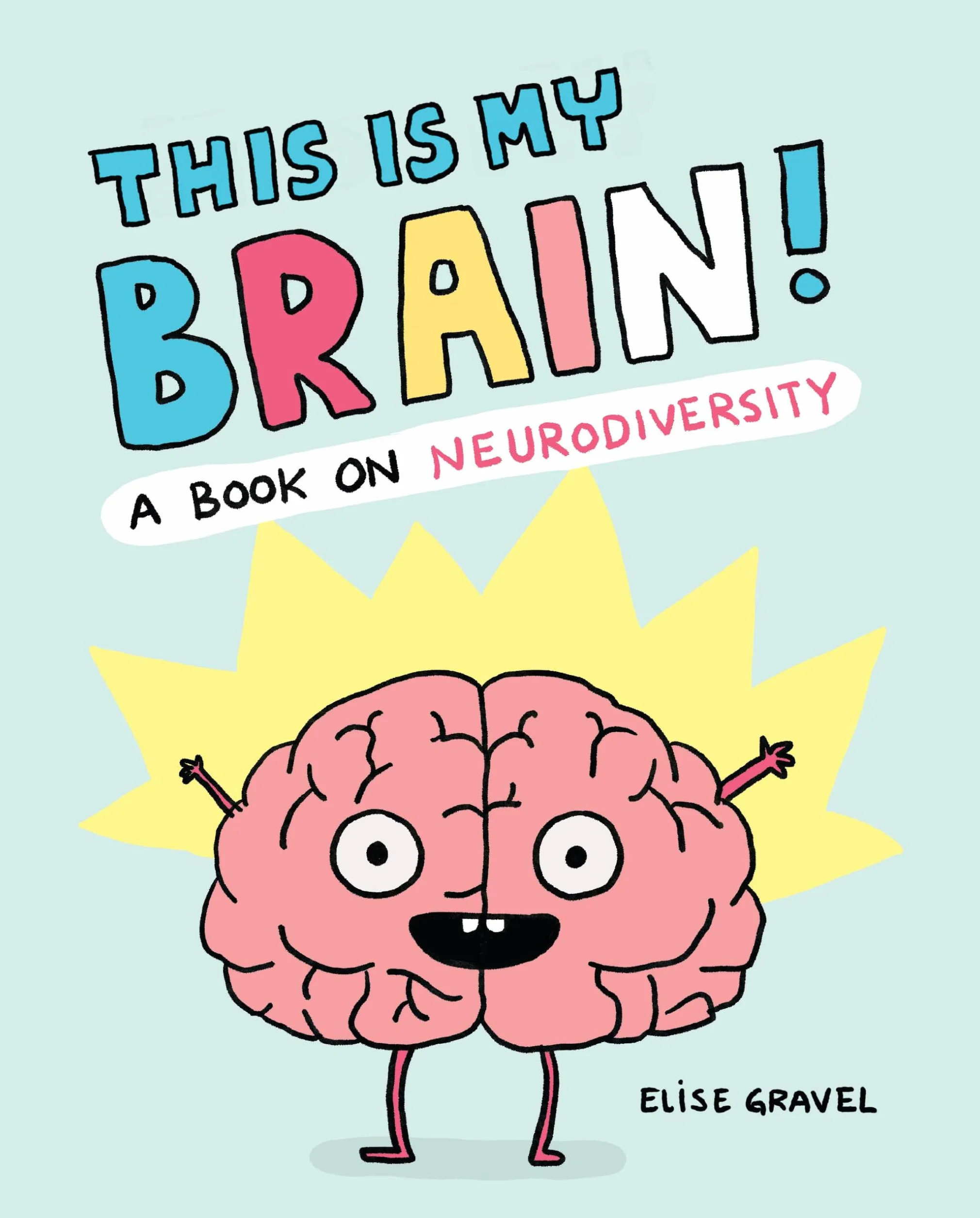 This Is My Brain!: A Book on Neurodiversity