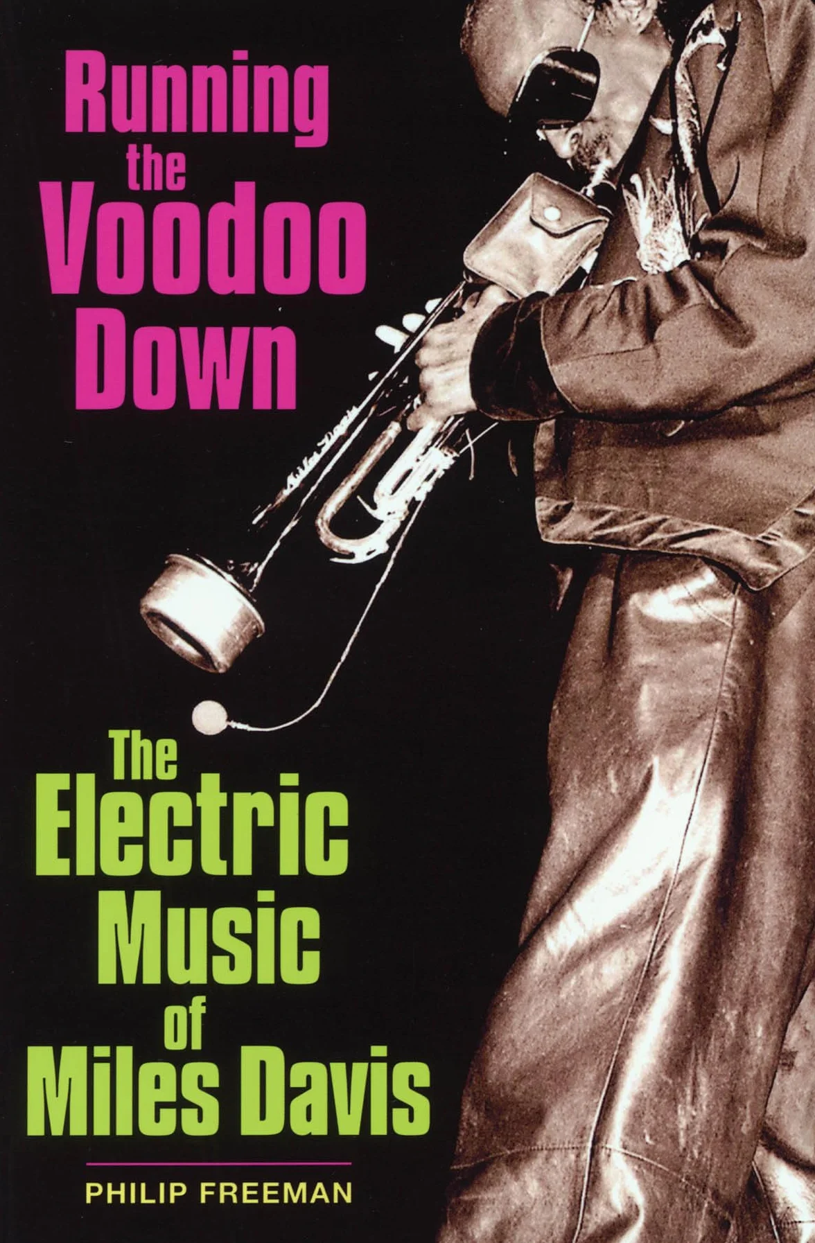 Running the Voodoo Down: The Electric Music of Miles Davis