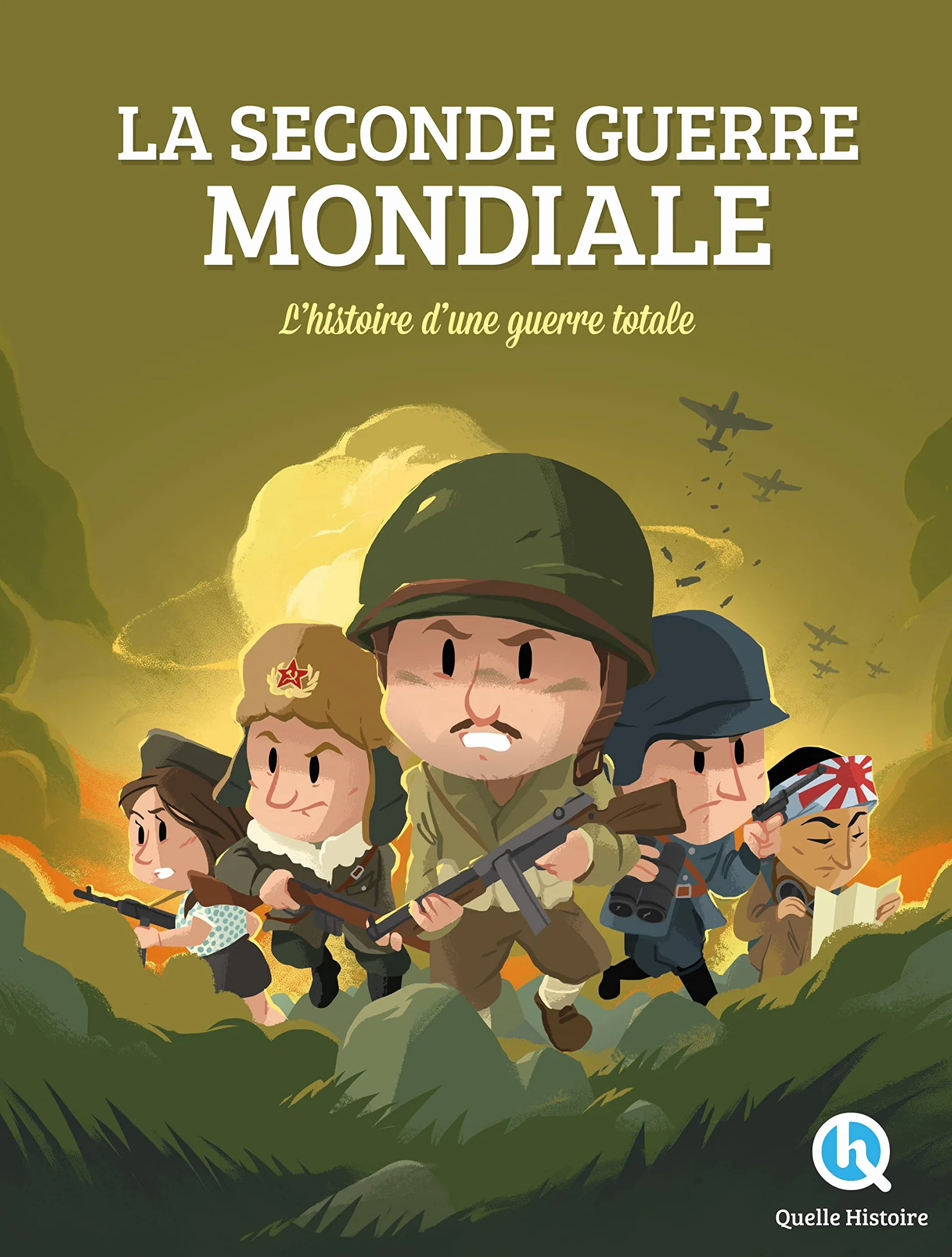 Seconde Guerre mondiale: L'histoire d'une guerre totale