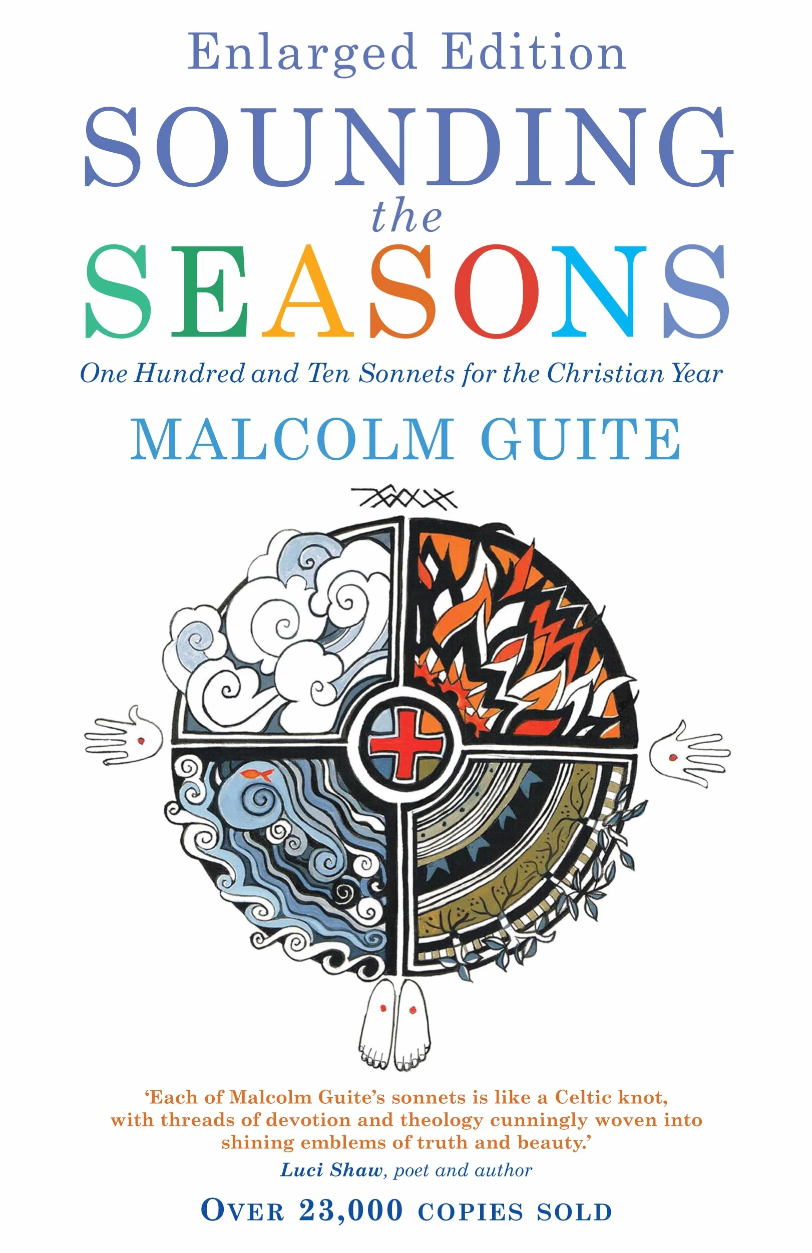 Sounding the Seasons Enlarged Edition: One Hundred and Ten Sonnets for the Christian Year