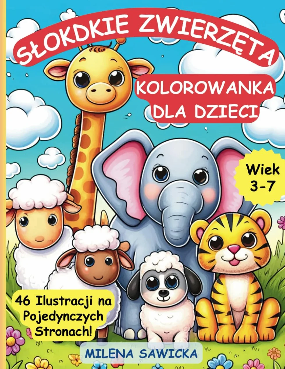 Słodkie Zwierzęta Kolorowanka dla Dzieci: Łatwe i Wesołe Ilustracje Uroczych Zwierzątek dla Dzieci w Wieku 3-7 Lat