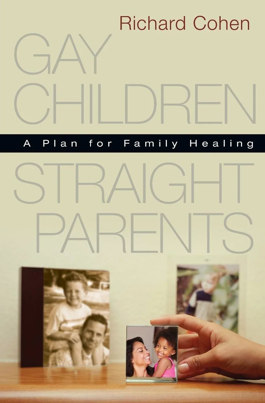 Gay Children, Straight Parents: A Plan for Family Healing