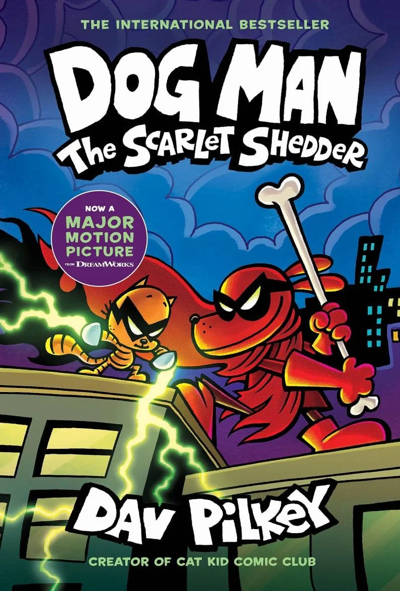 Dog Man: The Scarlet Shedder: A Graphic Novel (Dog Man #12): From the Creator of Captain Underpants: A Graphic Novel: From the Creator of Captain Underpants