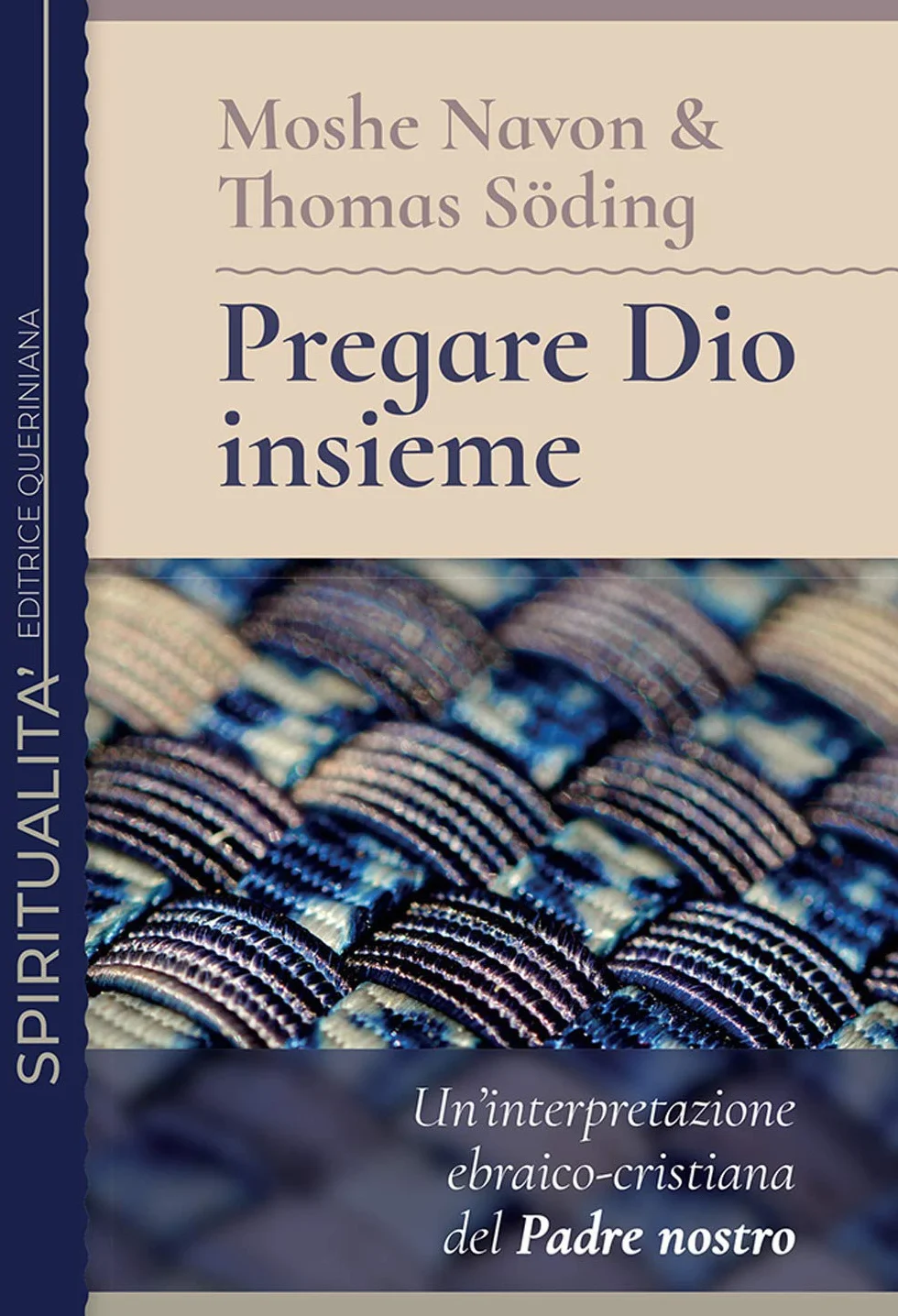 Pregare Dio insieme. Un’interpretazione ebraico-cristiana del Padre nostro