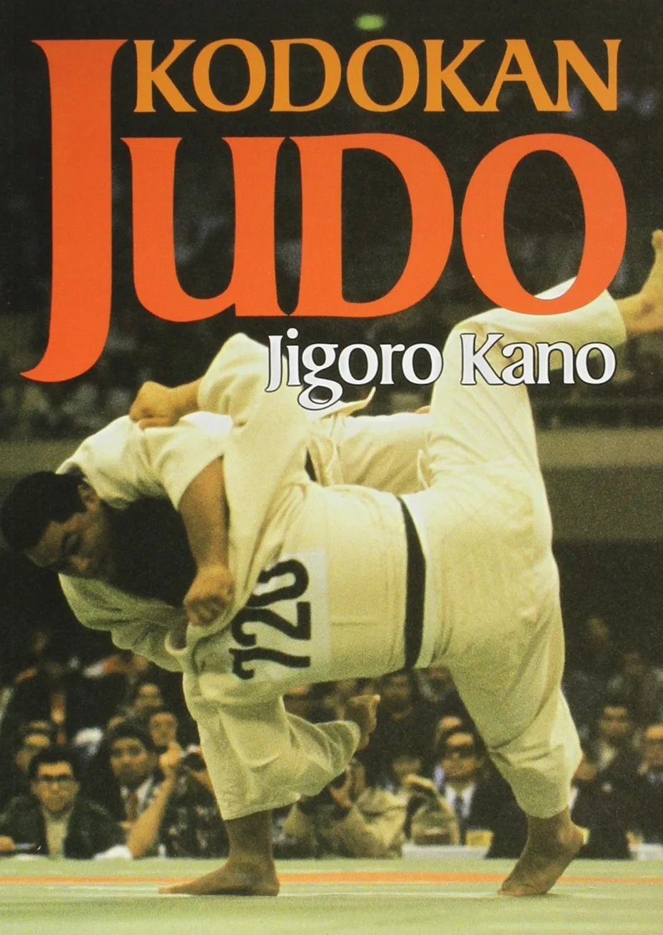 Kodokan Judo: The Essential Guide to Judo by Its Founder Jigoro Kano