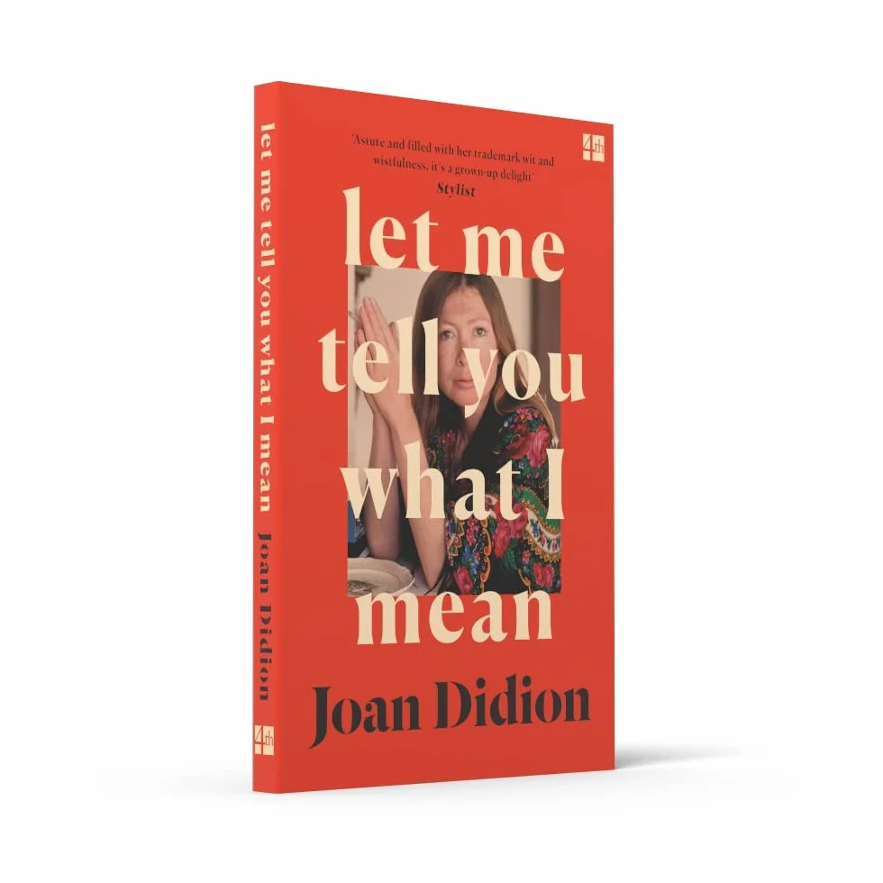 Let Me Tell You What I Mean: A new collection of essays