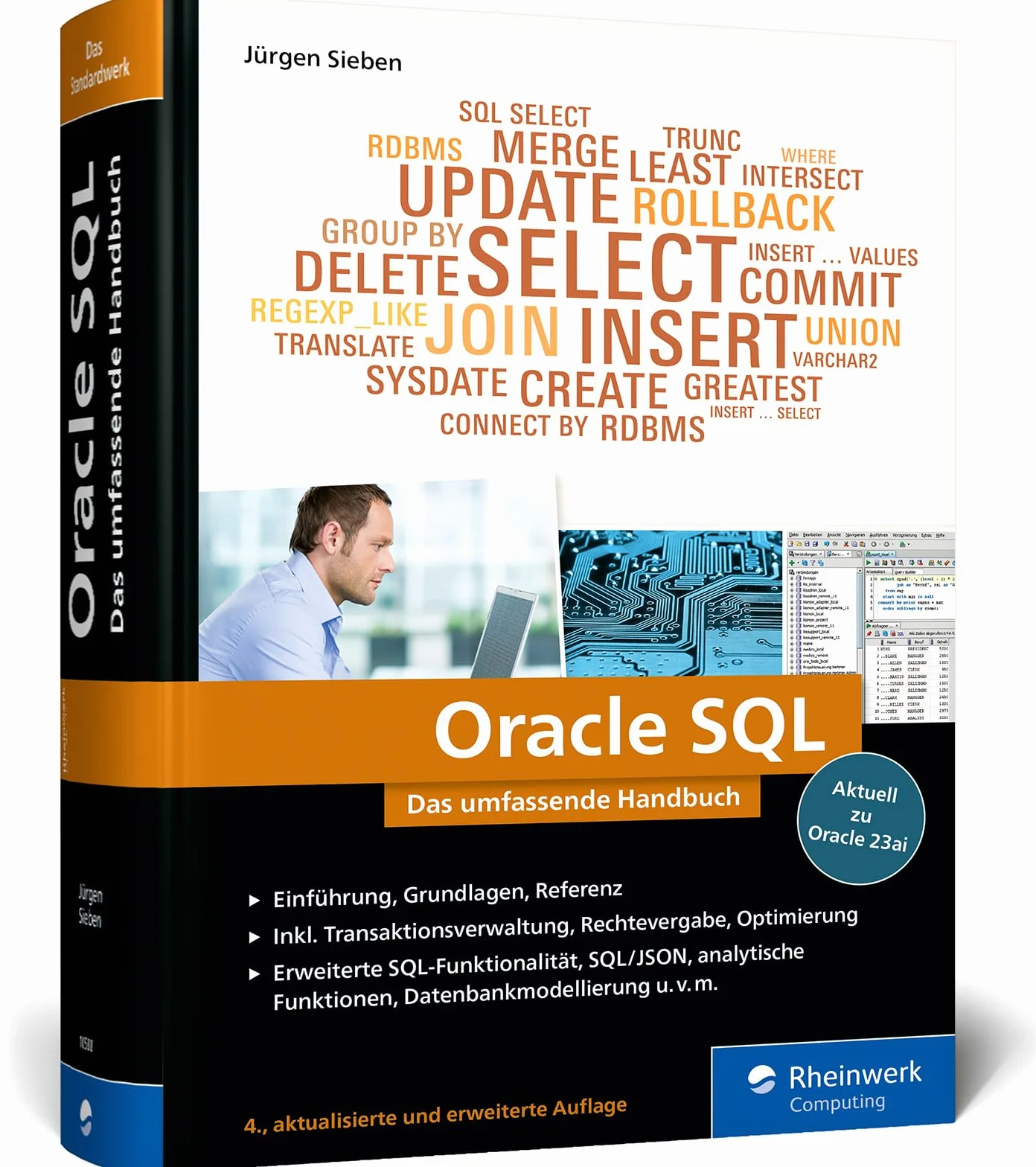 Oracle SQL: Das umfassende Handbuch für den effizienten Einsatz von Oracle SQL. Mit vielen Aufgaben und Beispielen. Aktuell zu Oracle 23ai