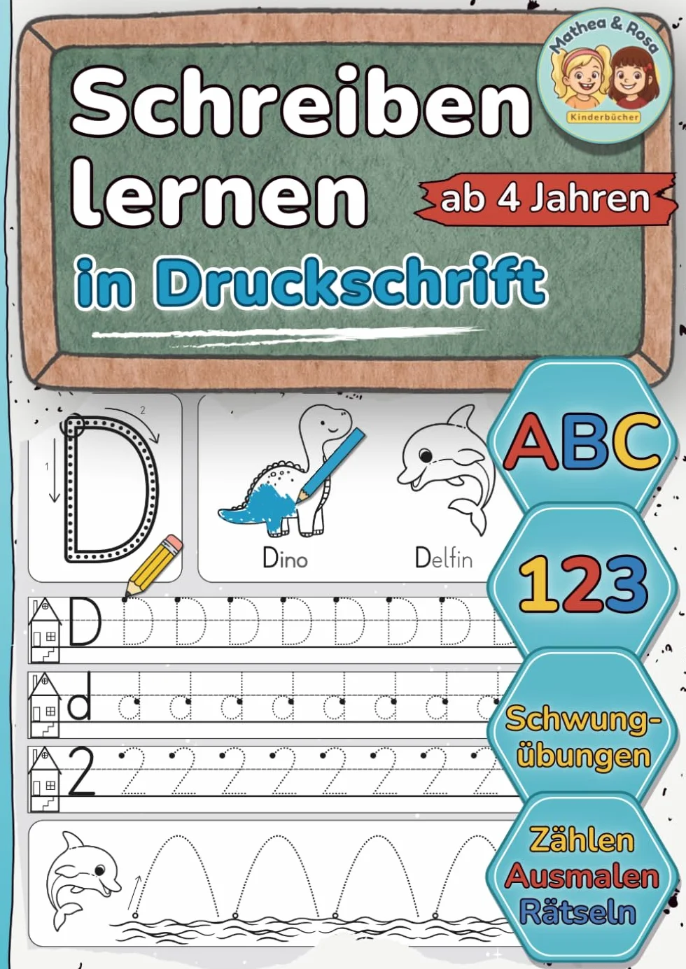 Schreiben lernen in Druckschrift – ABC, 0–9, Schwungübungen und Rätsel für Kinder ab 4 Jahren: Übungsheft für Vorschule & 1. Klasse – Buchstaben, Zahlen, Schwungübungen und Ausmalbilder