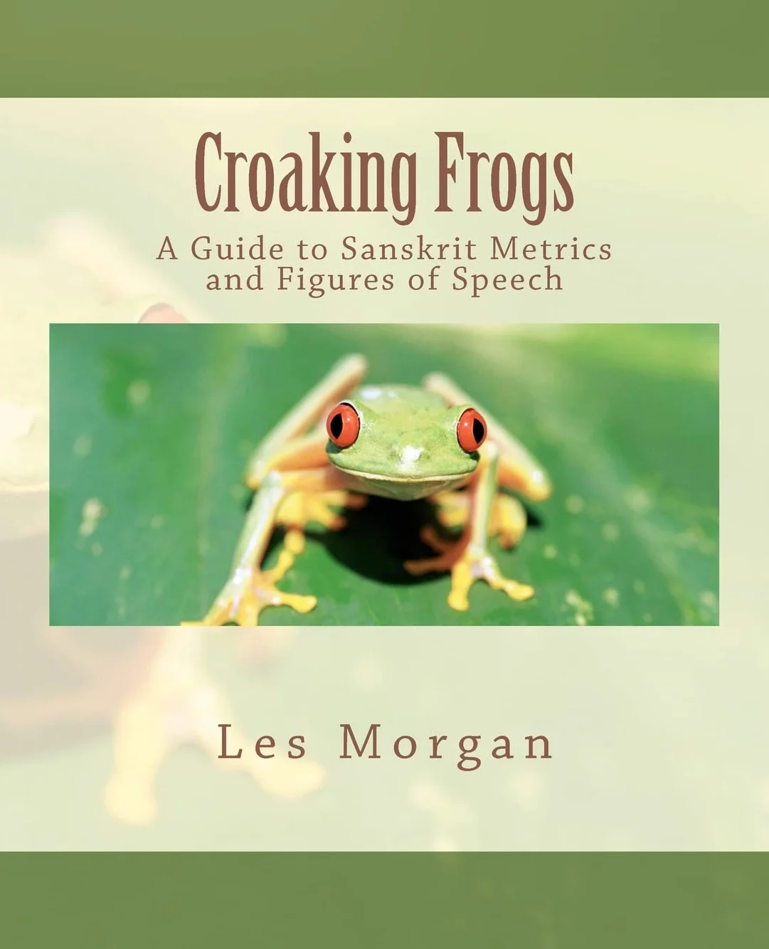 Croaking Frogs: A Guide to Sanskrit Metrics and Figures of Speech