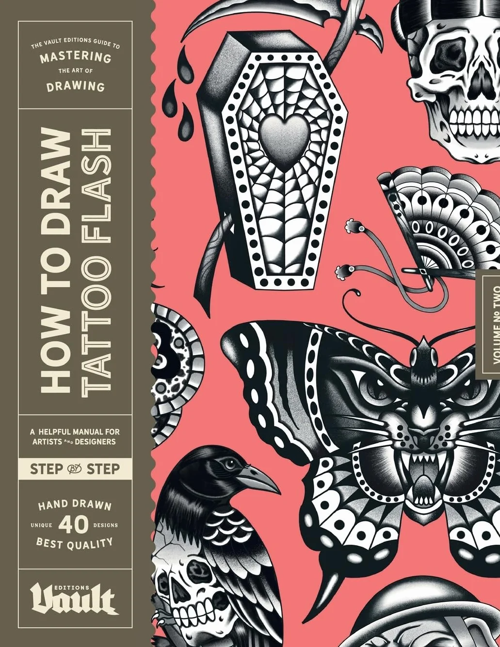 How to Draw Tattoo Flash: A Step-By-Step Guide to Drawing Traditional Tattoo Flash Designs for Beginner and Experienced Artists