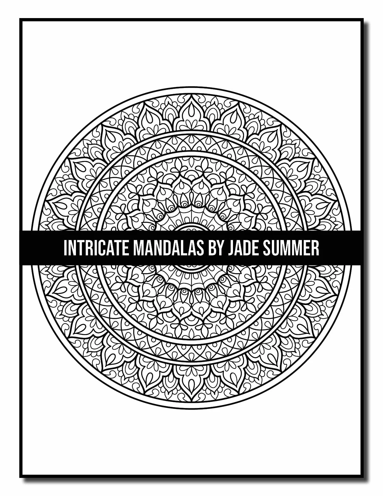 Intricate Mandalas: An Adult Coloring Book with 50 Detailed Mandalas for Relaxation and Stress Relief