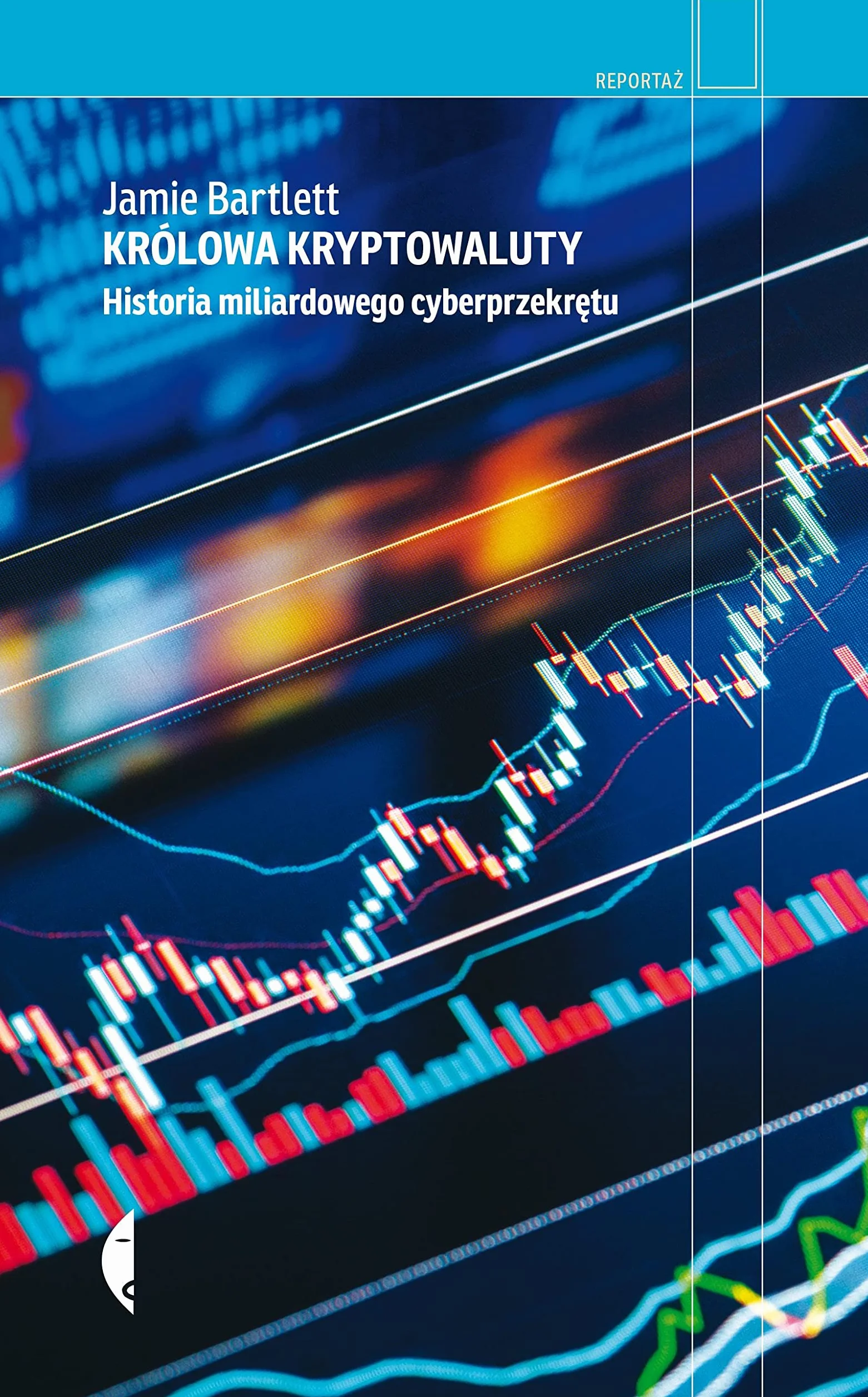 KRÓLOWA KRYPTOWALUTY. HISTORIA MILIARDOWEGO CYBERS: Historia miliardowego cyberprzekrętu