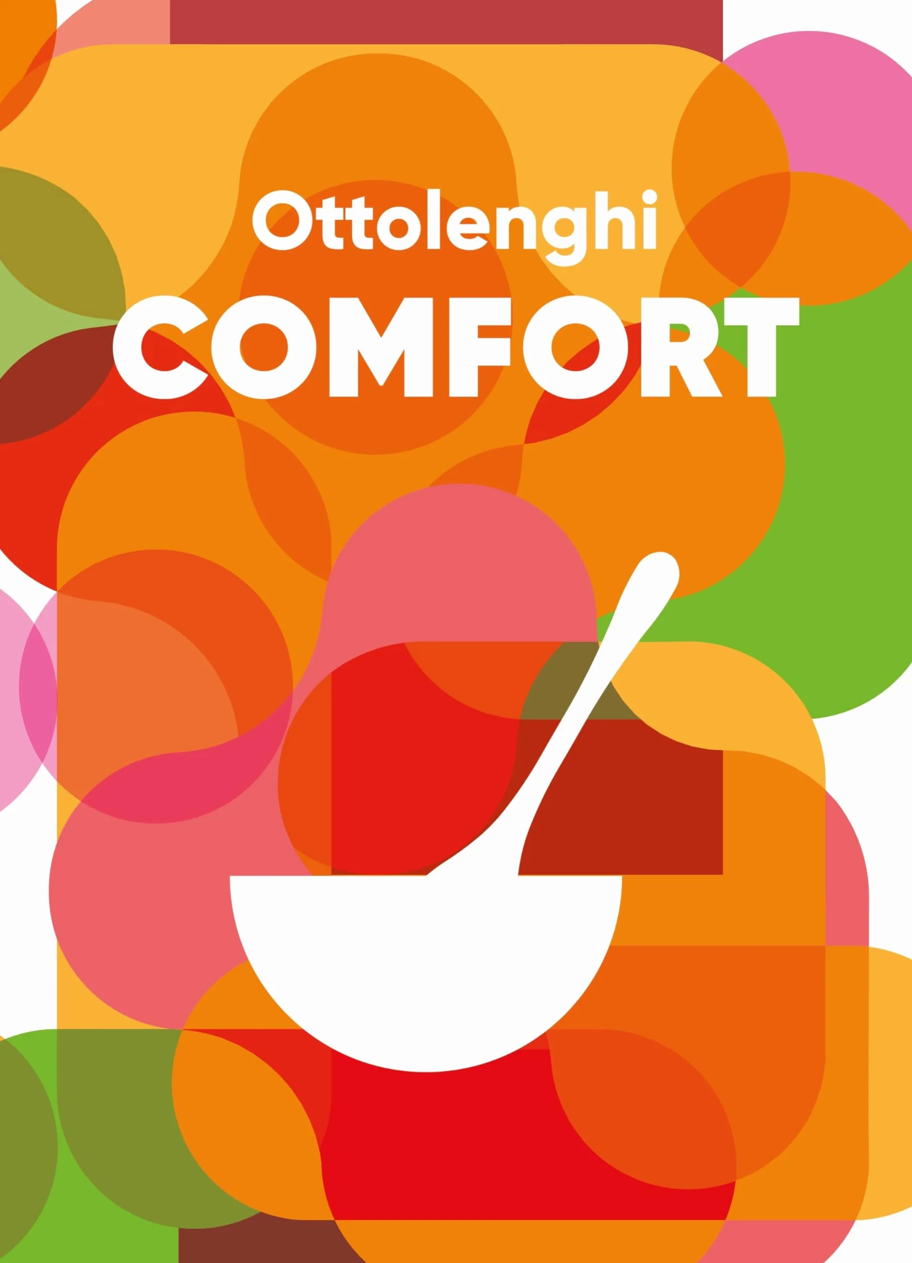 Ottolenghi Comfort: The No.1 Sunday Times bestseller