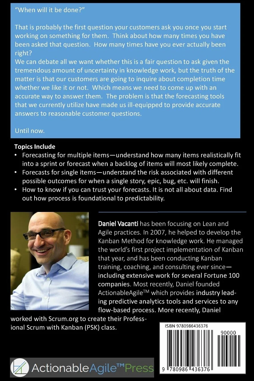 When Will It Be Done?: Lean-Agile Forecasting to Answer Your Customers' Most Important Question