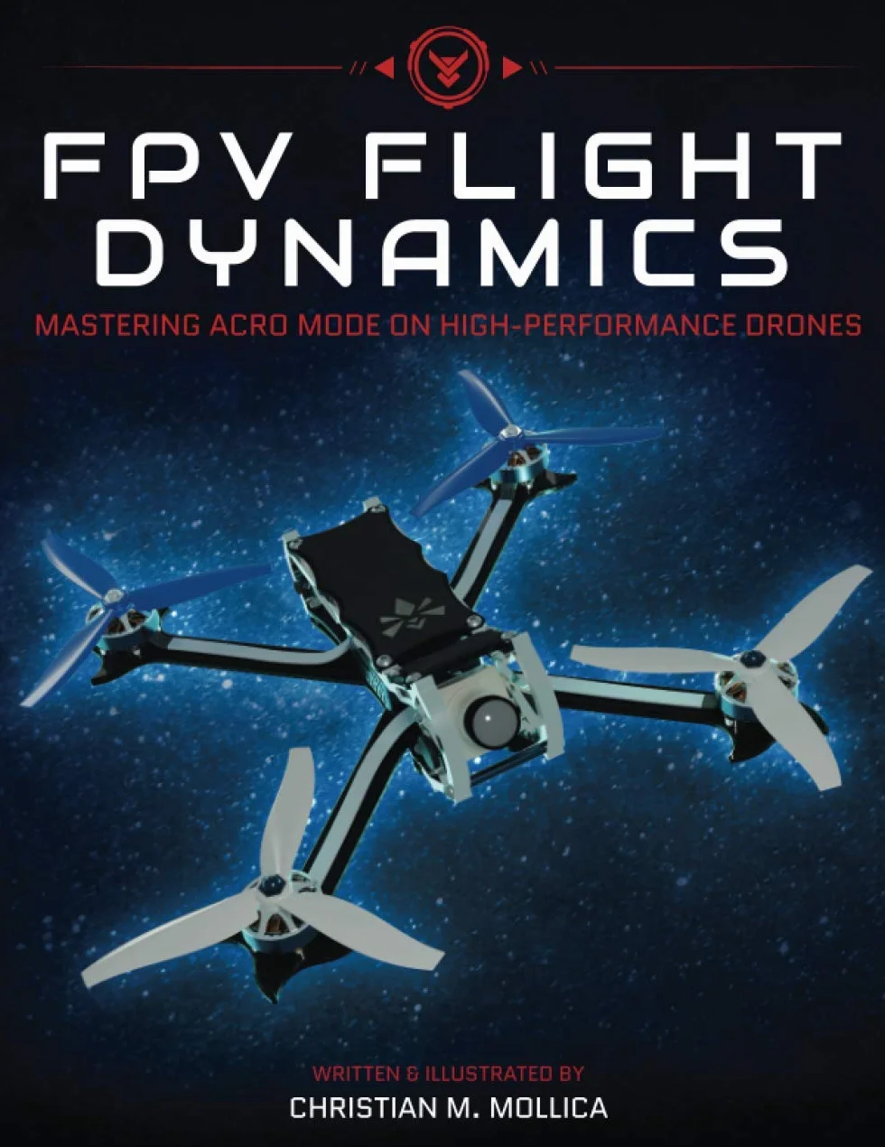 FPV Flight Dynamics: Mastering Acro Mode on High-Performance Drones