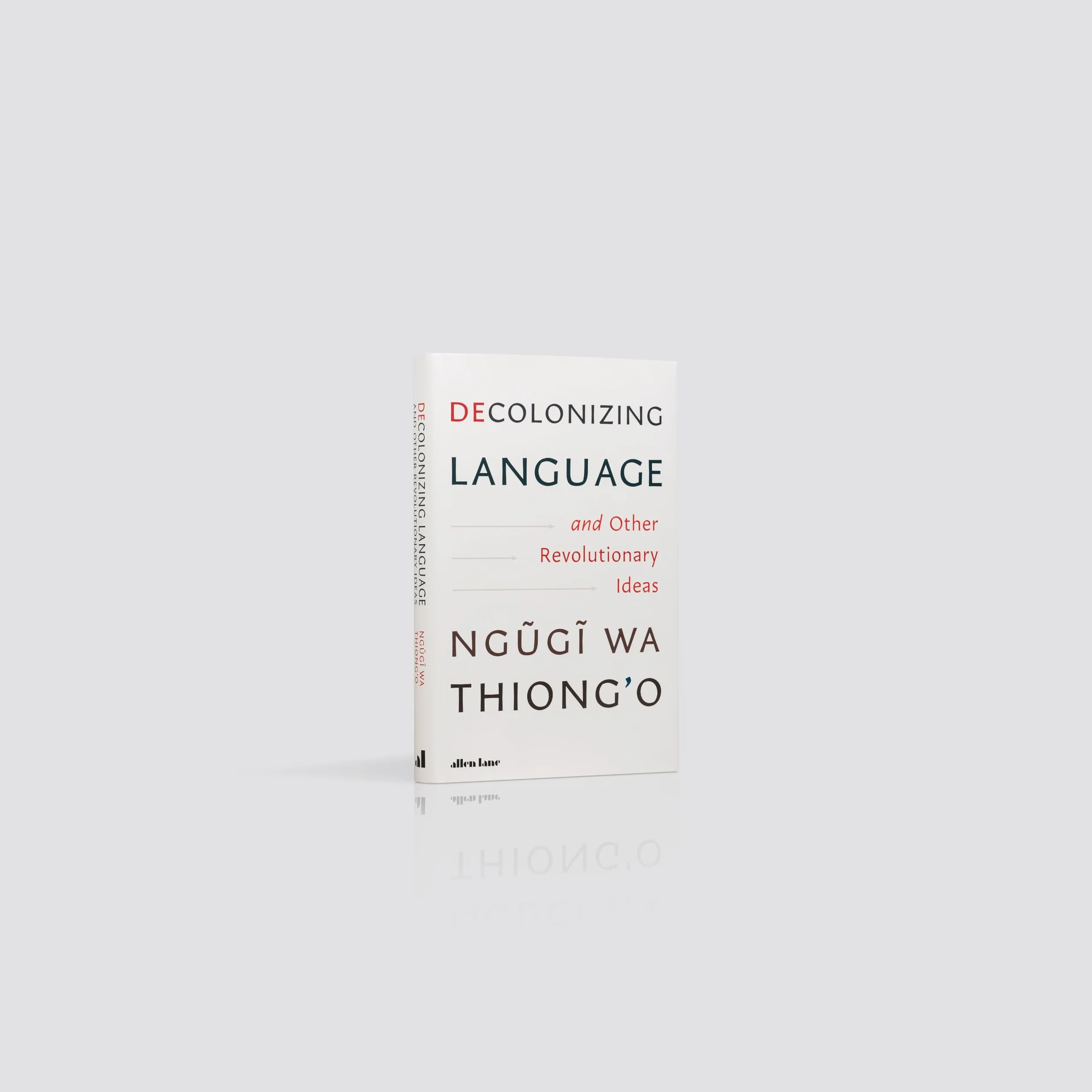 Decolonizing Language and Other Revolutionary Ideas