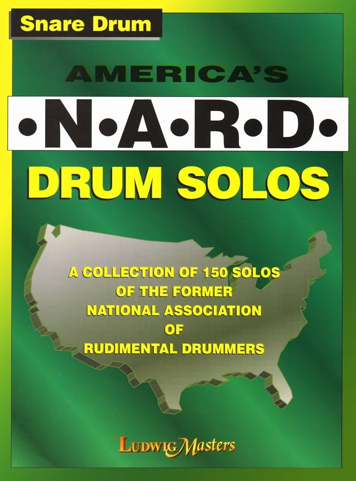 America's N.A.R.D. Drum Solos: A Collection of 150 Solos of the Former National Association of Rudimental Drummers