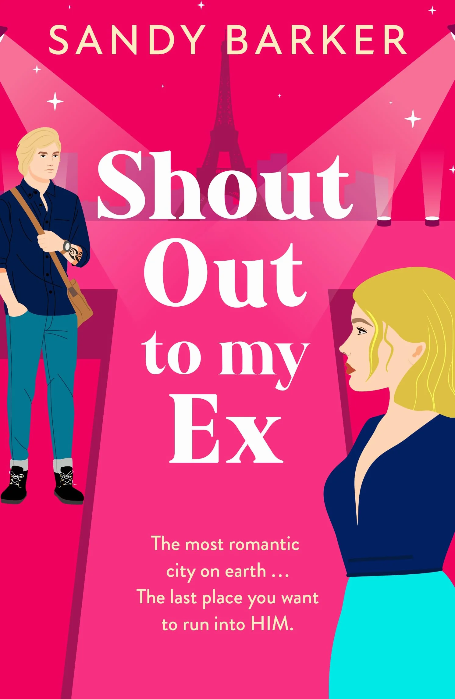 Shout Out To My Ex: A completely hilarious, enemies to lovers romantic comedy from Sandy Barker