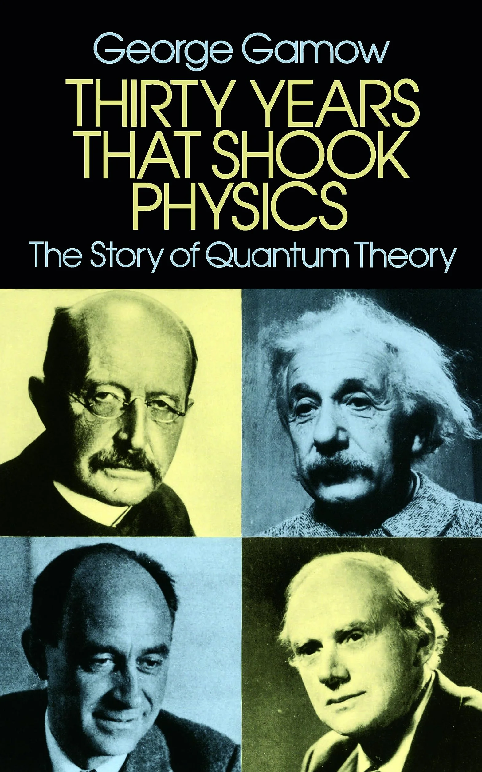 Thirty Years That Shook Physics: The Story of Quantum Theory
