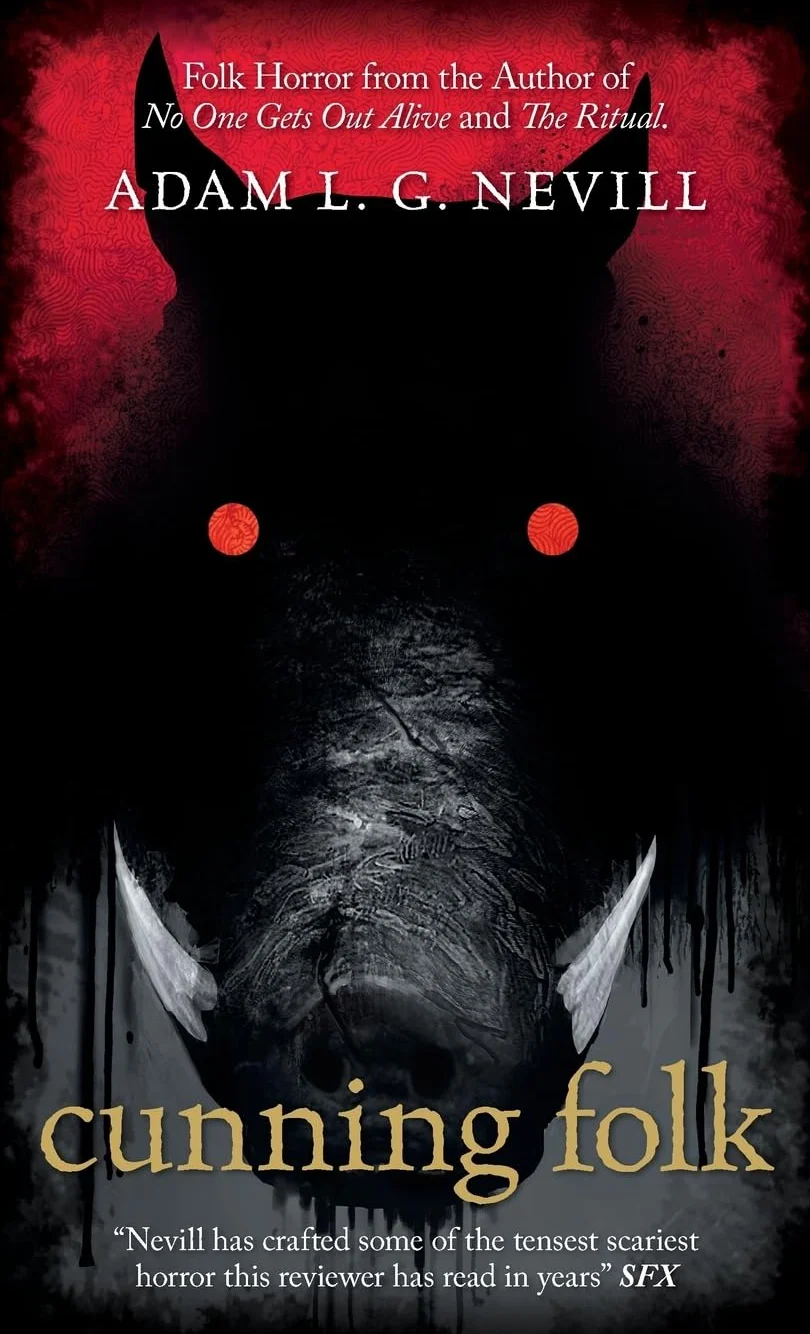 Cunning Folk: A Folk Horror Thriller from the Author of No One Gets Out Alive and The Ritual