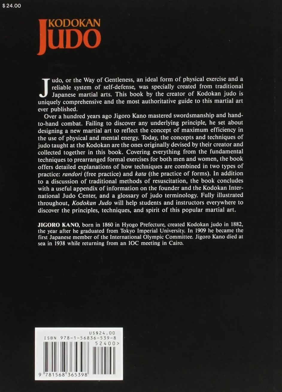 Kodokan Judo: The Essential Guide to Judo by Its Founder Jigoro Kano