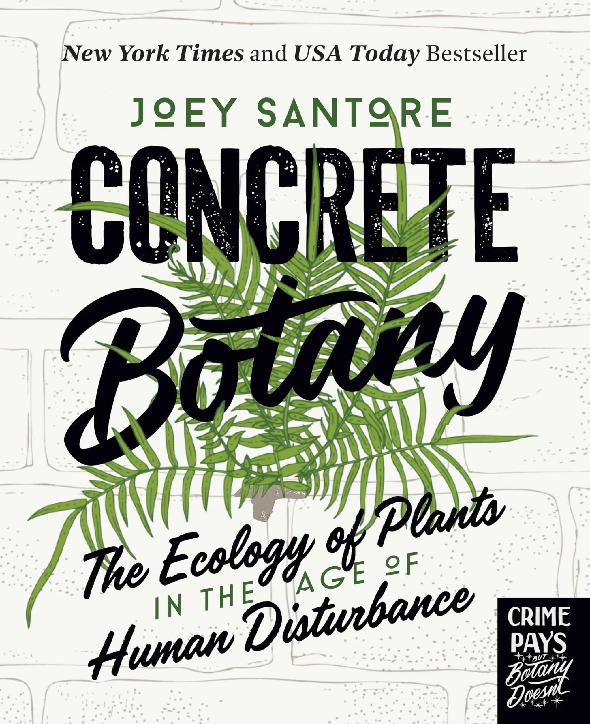 Concrete Botany: The Ecology of Plants in the Age of Human Disturbance
