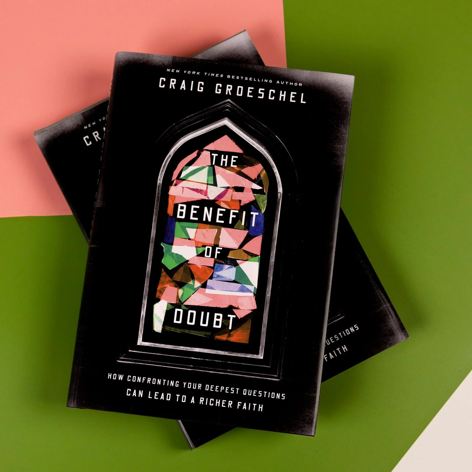 The Benefit of Doubt: How Confronting Your Deepest Questions Can Lead to a Richer Faith