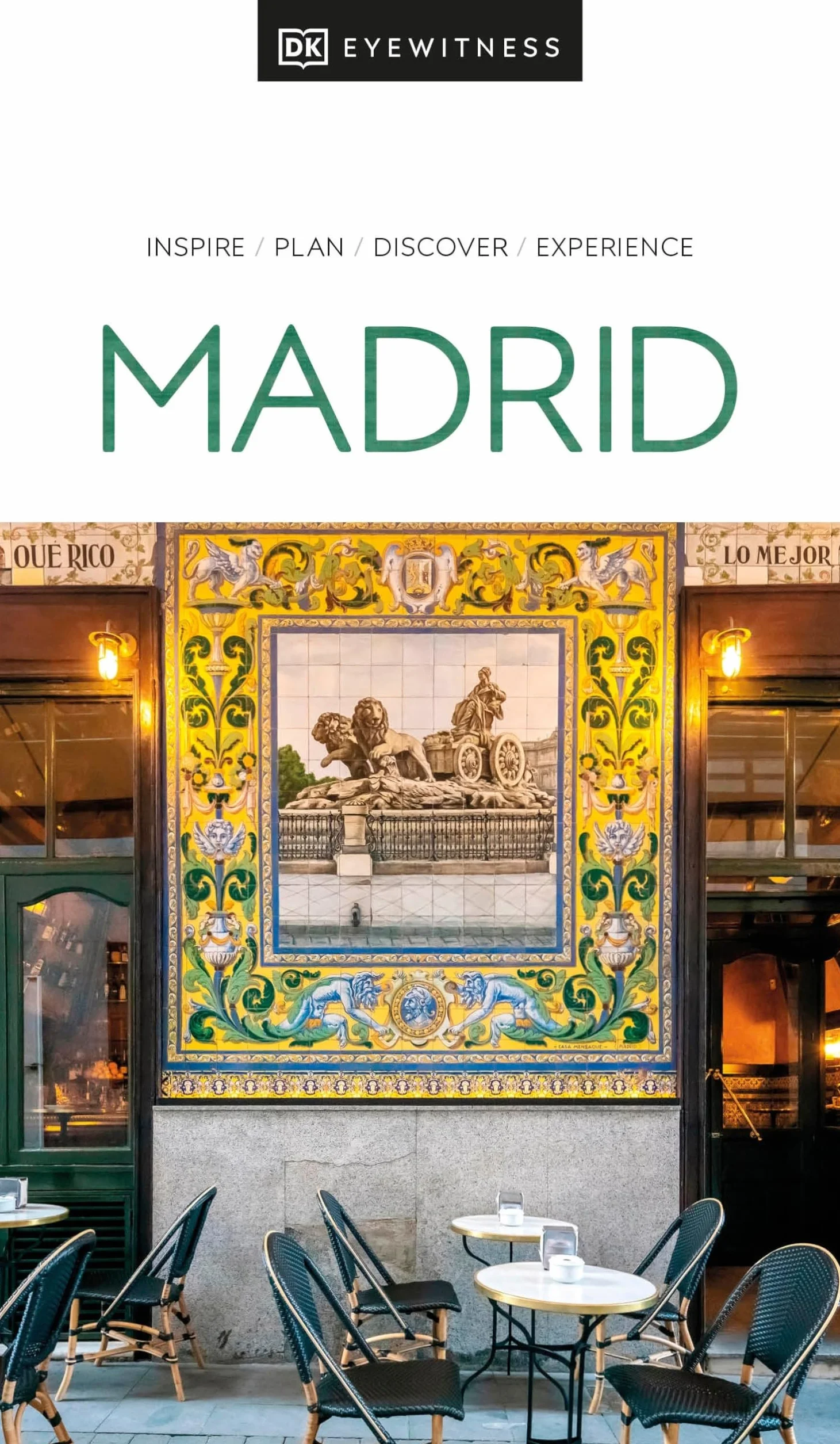 DK Eyewitness Madrid: Inspire / Plan / Discover / Experience