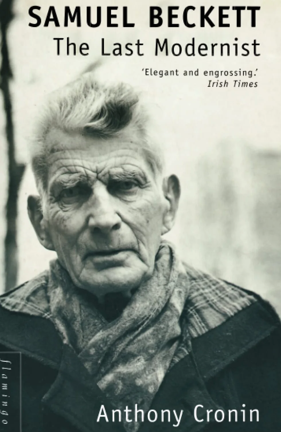 Samuel Beckett: The Last Modernist