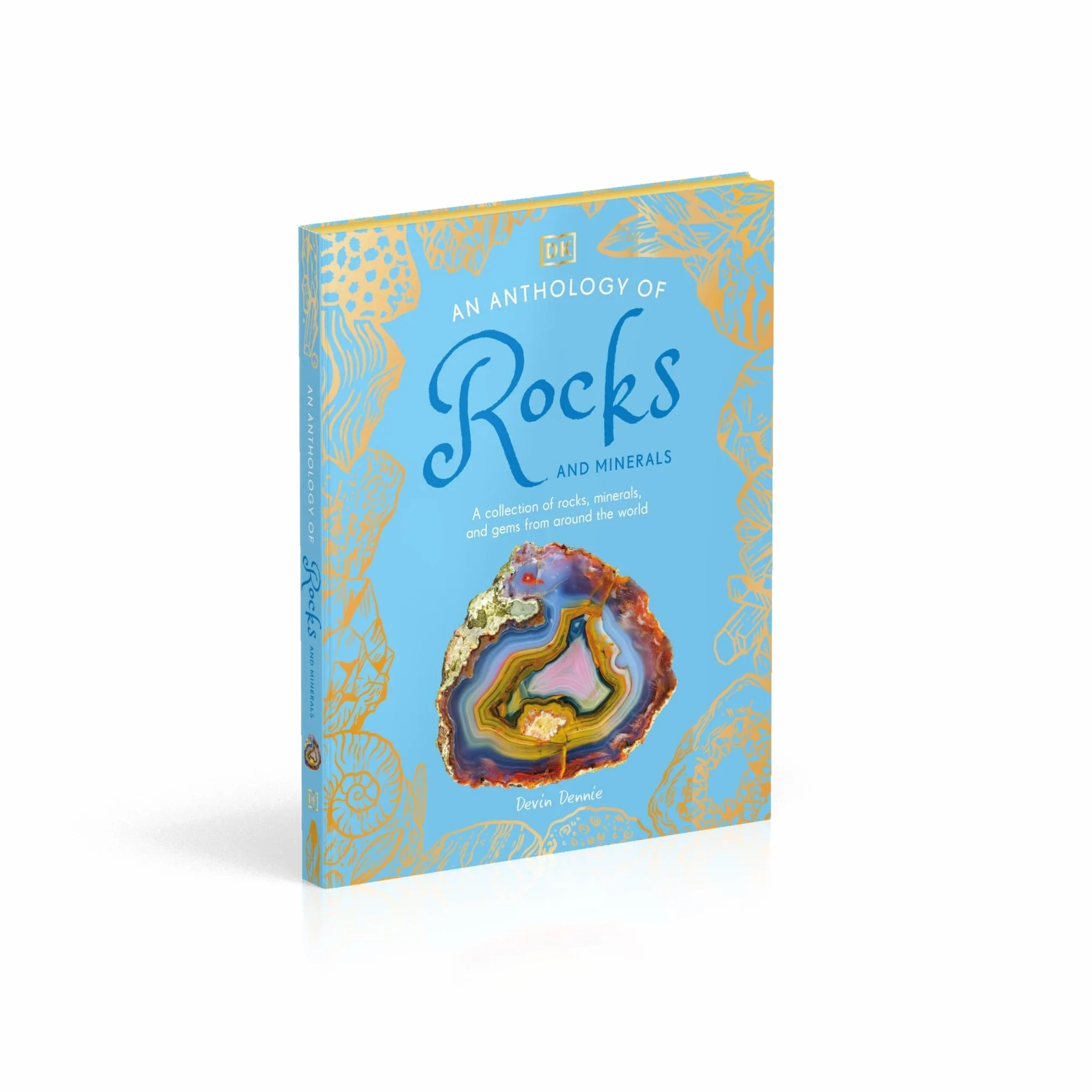 An Anthology of Rocks and Minerals: A Collection of 100 Rocks, Minerals, and Gems from Around the World