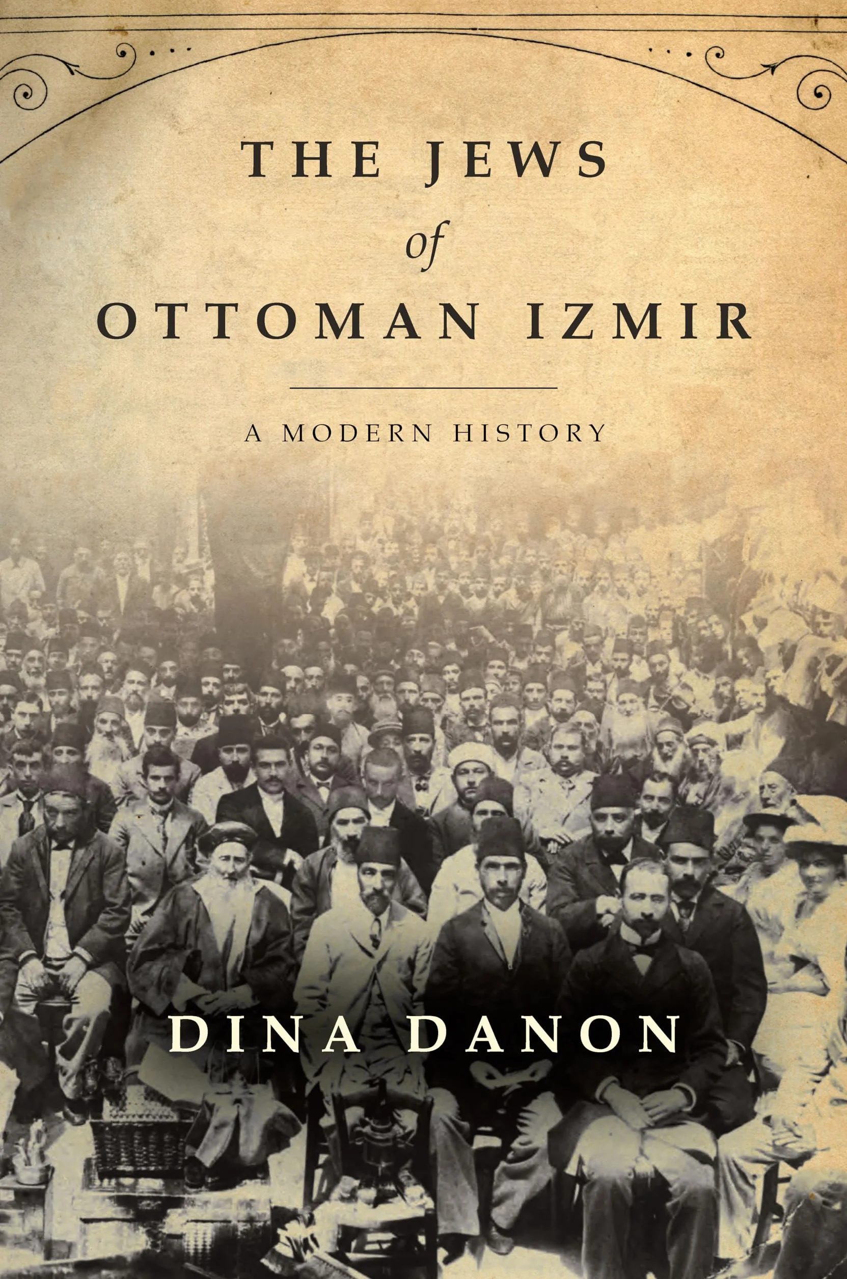 The Jews of Ottoman Izmir: A Modern History