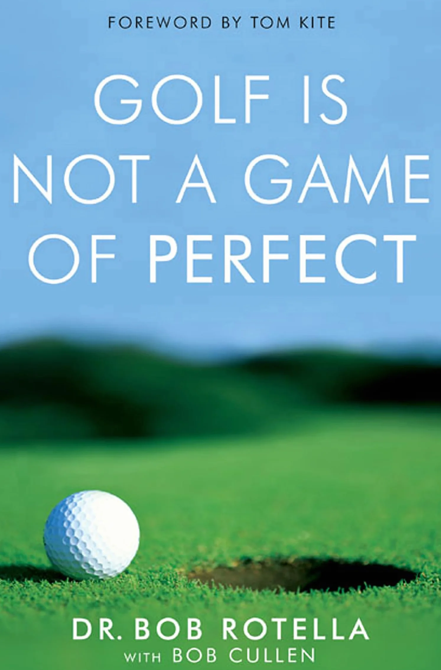 Golf is Not a Game of Perfect