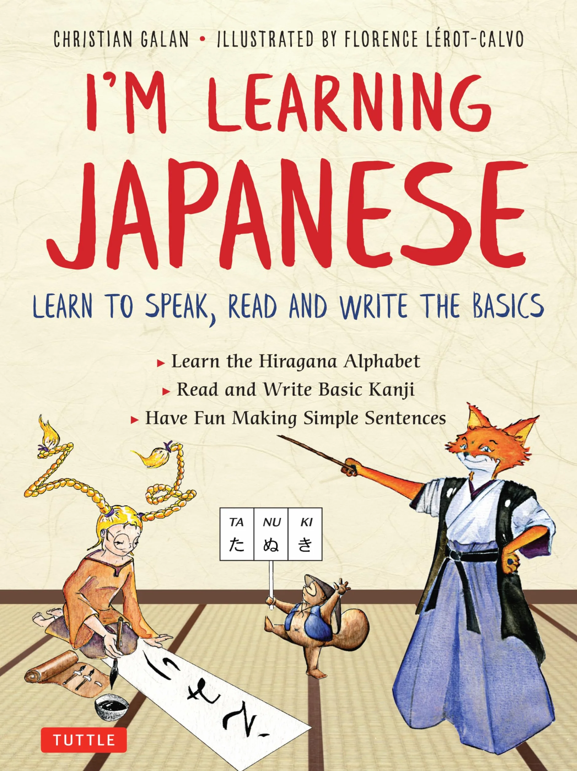I'm Learning Japanese!: Learn to Speak, Read and Write the Basics