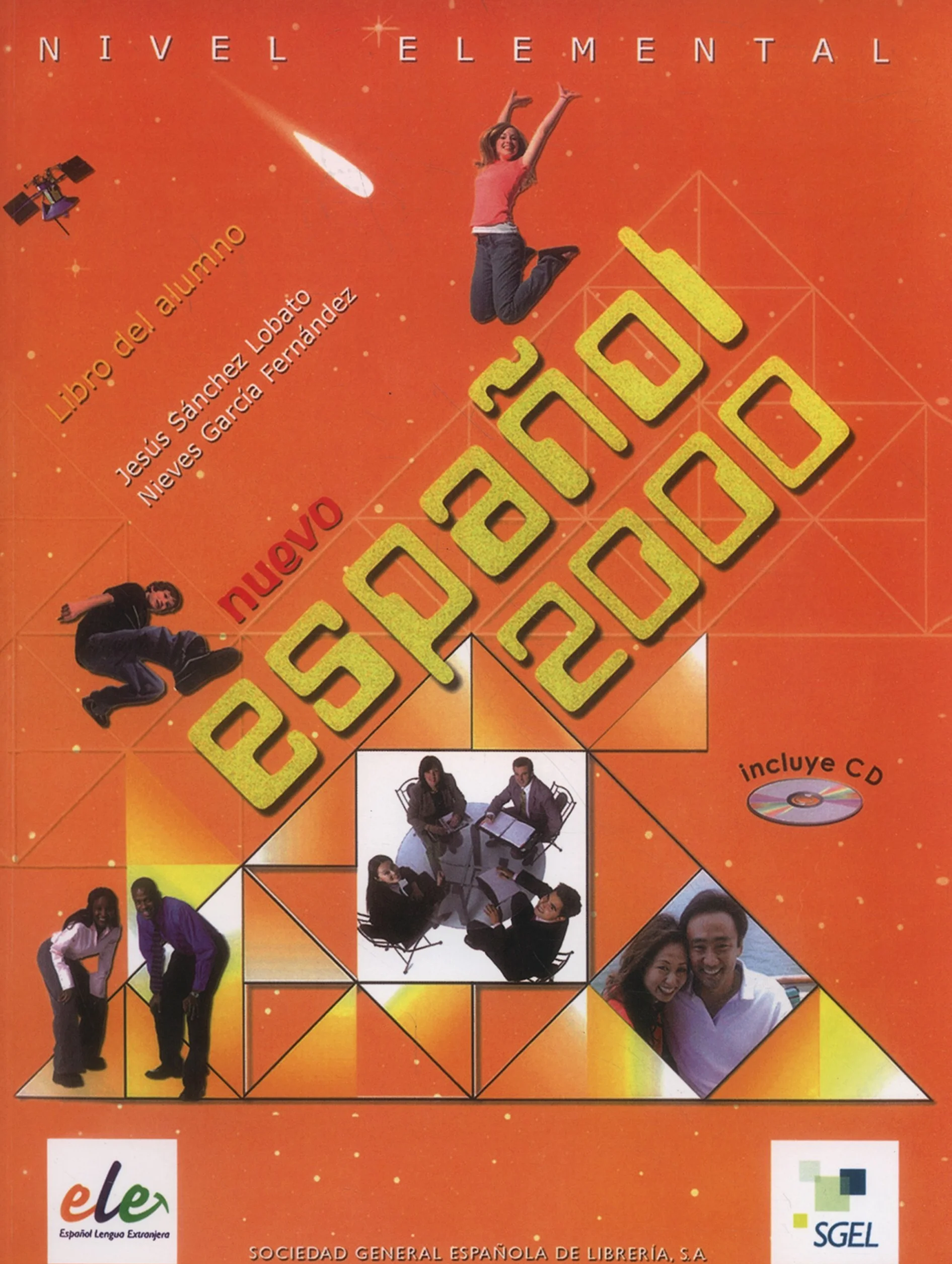 Español 2000 nivel elemental: Libro del alumno: Vol. 1