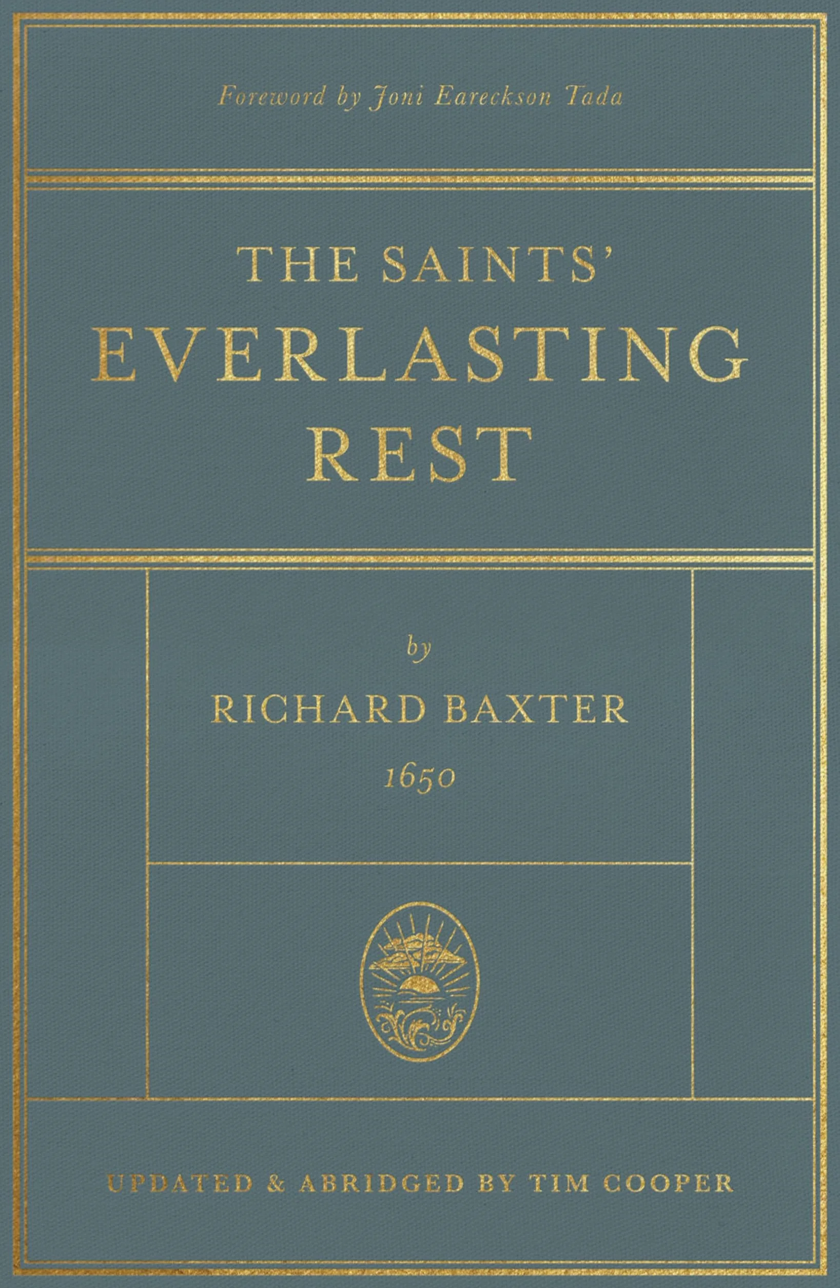 The Saints' Everlasting Rest: Updated and Abridged