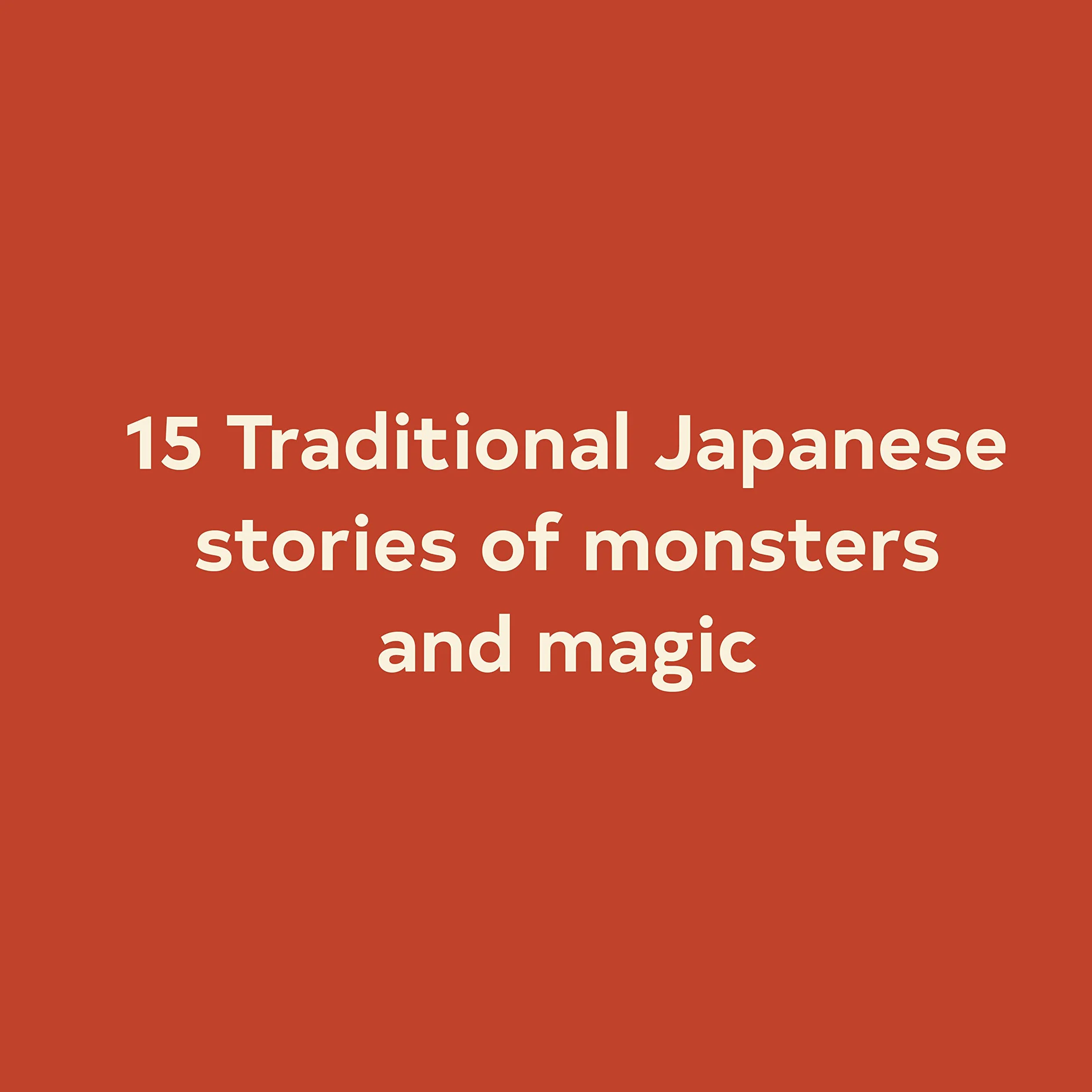 Tales of Japan: Traditional Stories of Monsters and Magic