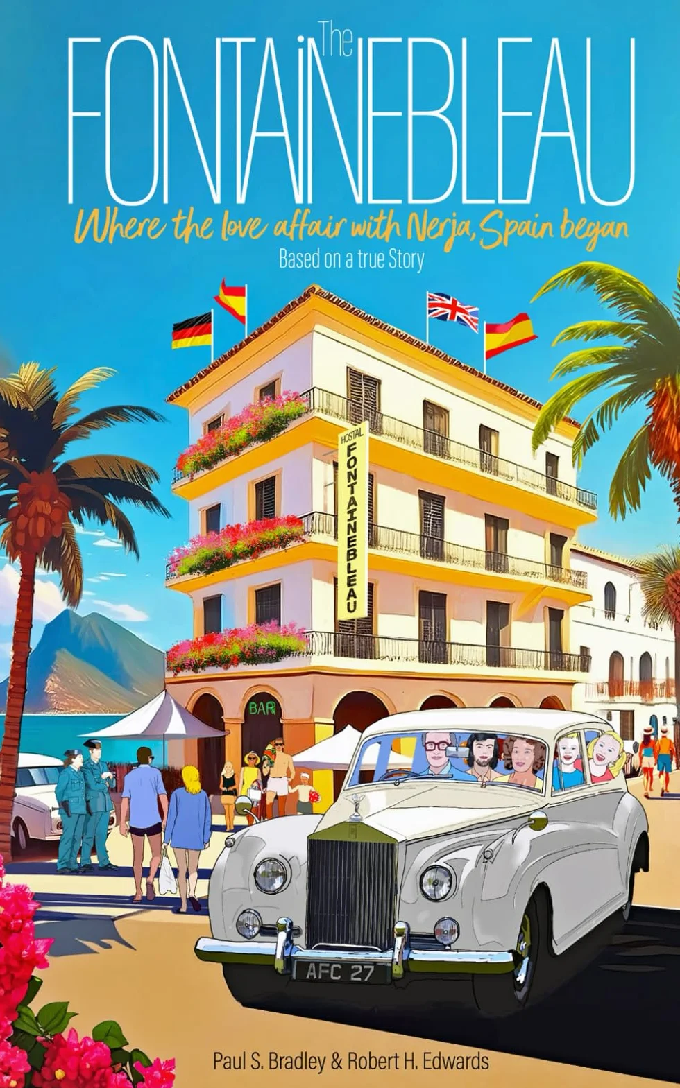 The Fontainebleau: Where the love affair with Nerja, Spain began. Based on a true story.