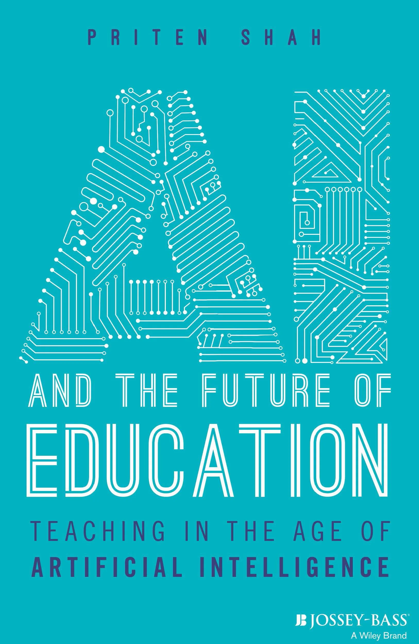 AI and the Future of Education: Teaching in the Age of Artificial Intelligence