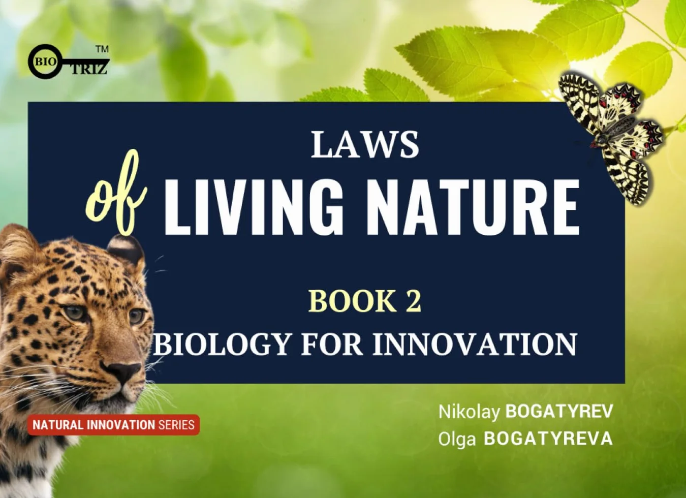 Laws of living nature: Book 2 Biology for innovation