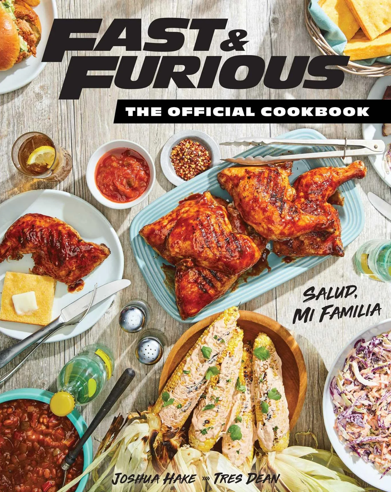 Fast & Furious: The Official Cookbook: Salud, Mi Familia